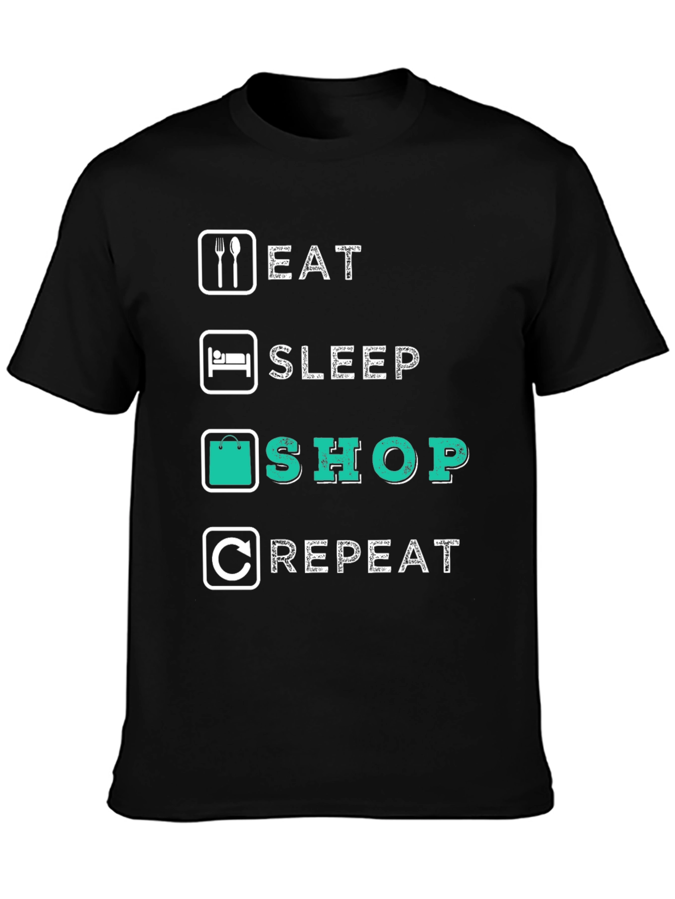 Black Eat Sleep Shop Repeat T-Shirt view 3
