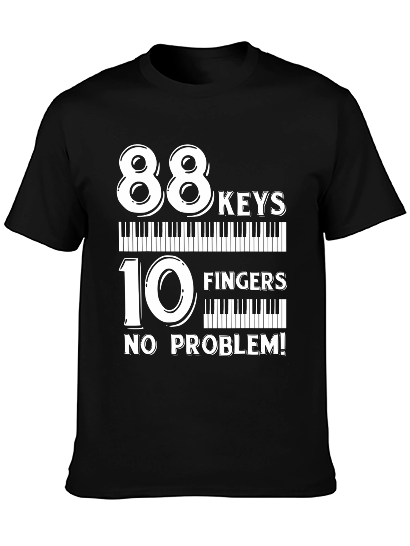 Black 88 Keys 10 Fingers No Problem T-Shirt view 3