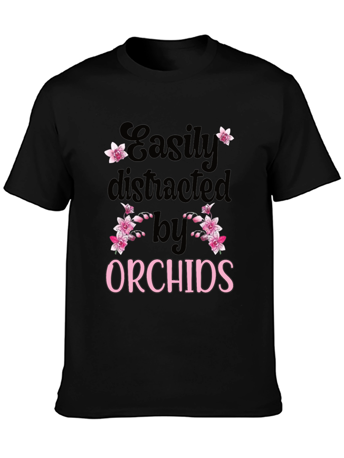 Black Easily Distracted by Orchids T-Shirt view 3