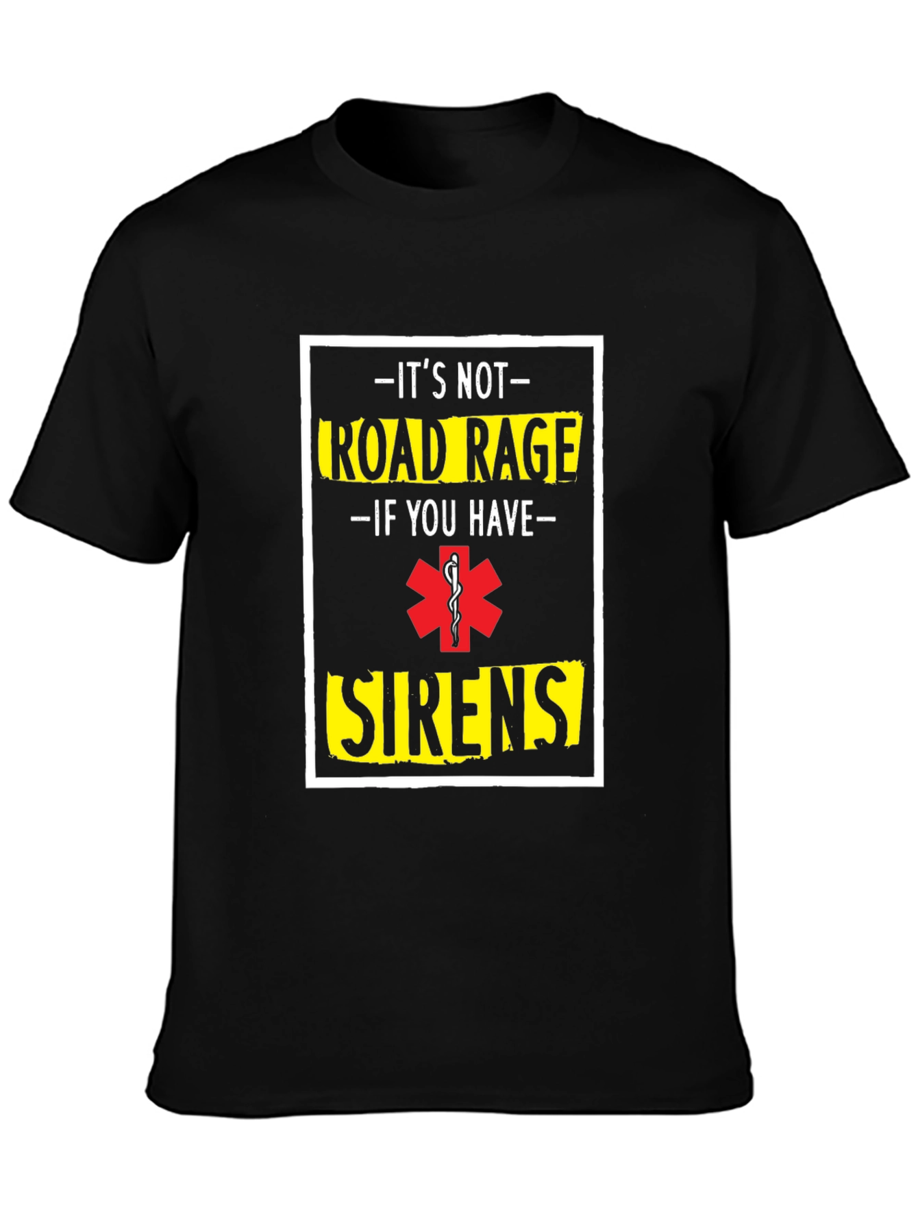Black Road Rage Sirens T-Shirt view 3