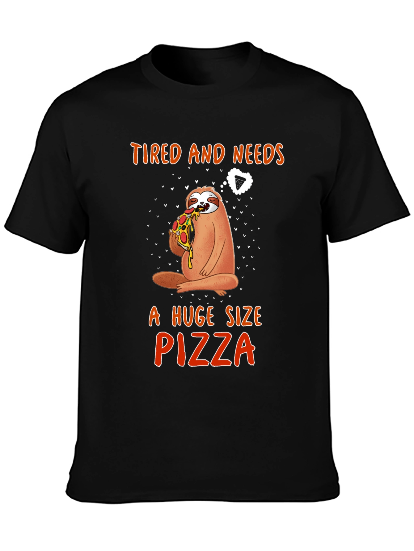 Black Sloth Pizza T-Shirt - Tired and Needs Pizza view 3