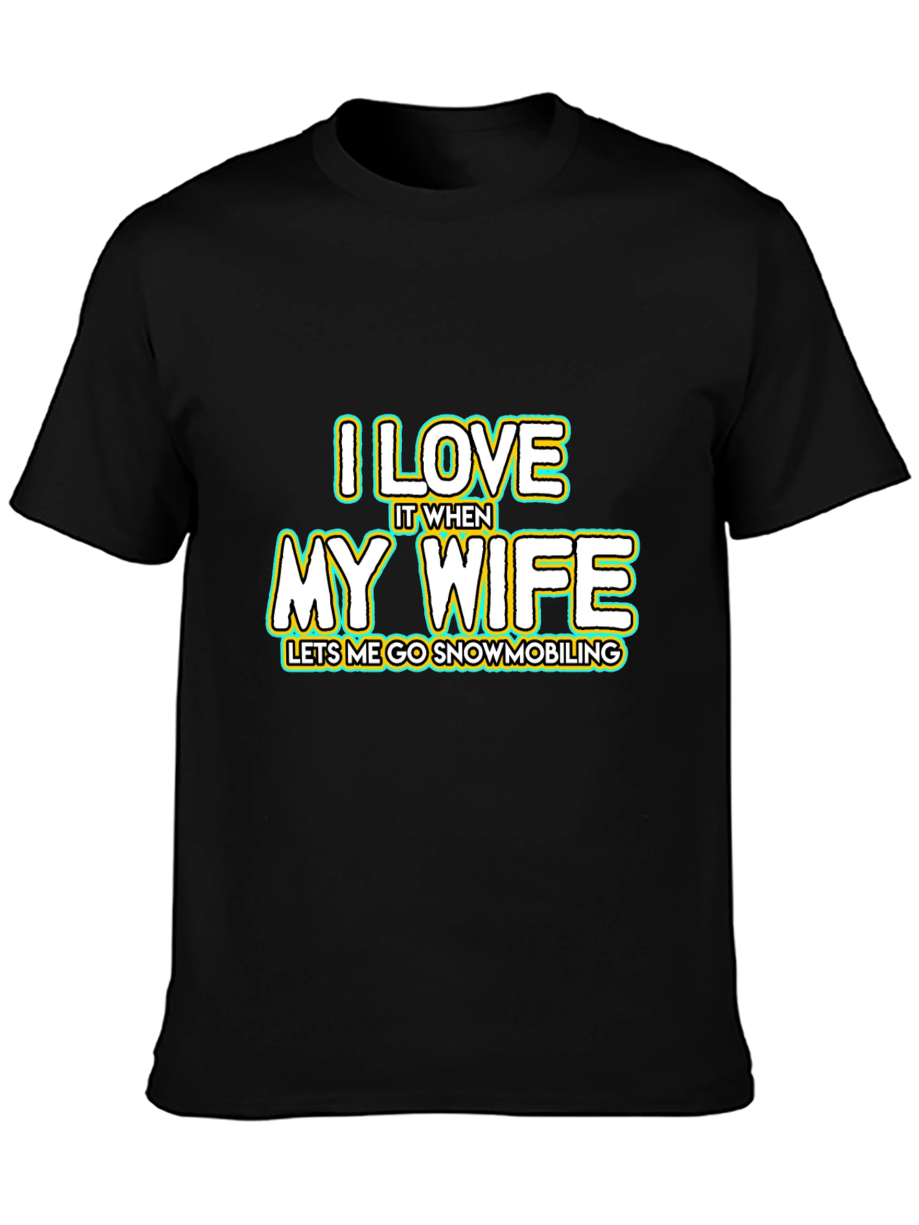 Black I Love My Wife Snowmobiling Black T-Shirt view 3