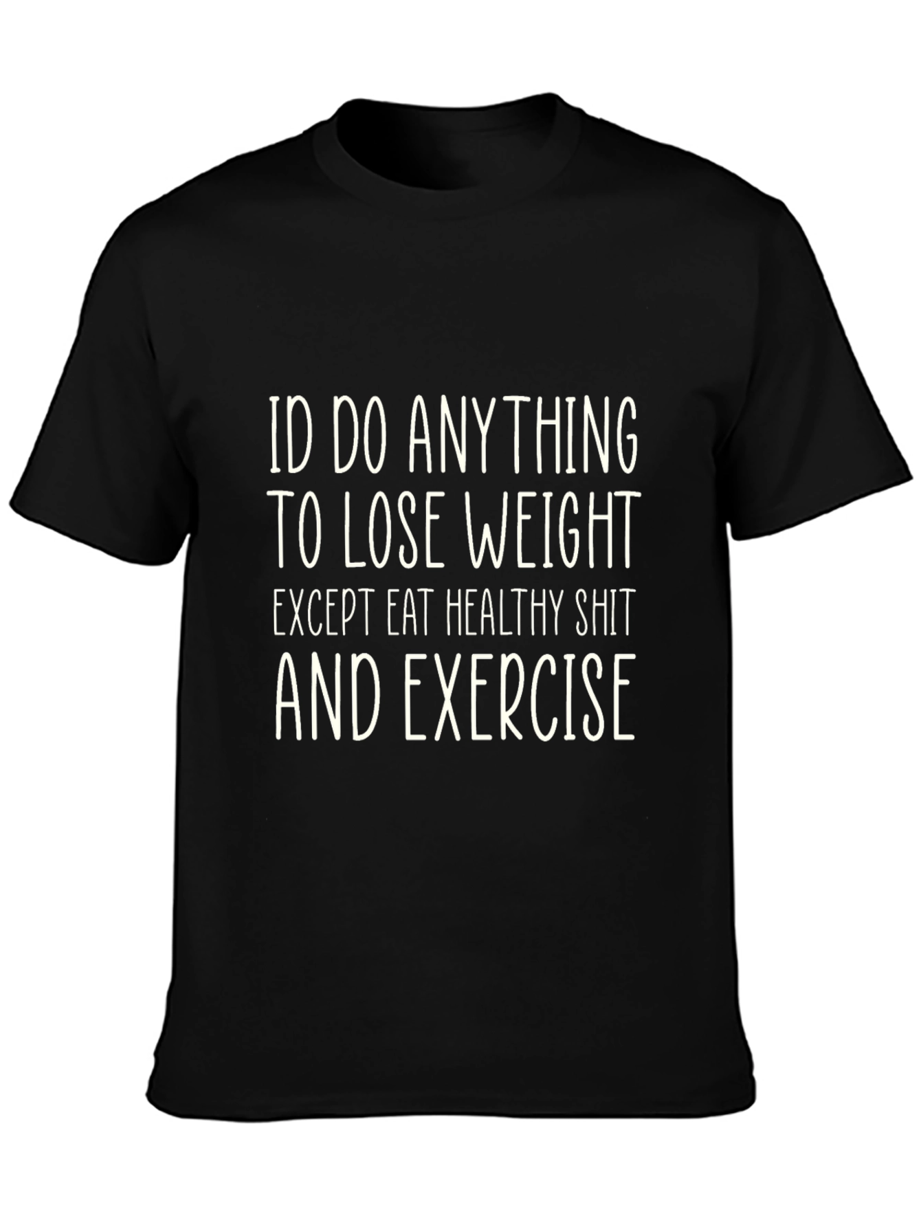 Black Funny Weight Loss T-Shirt - Eat Healthy & Exercise Humor view 3