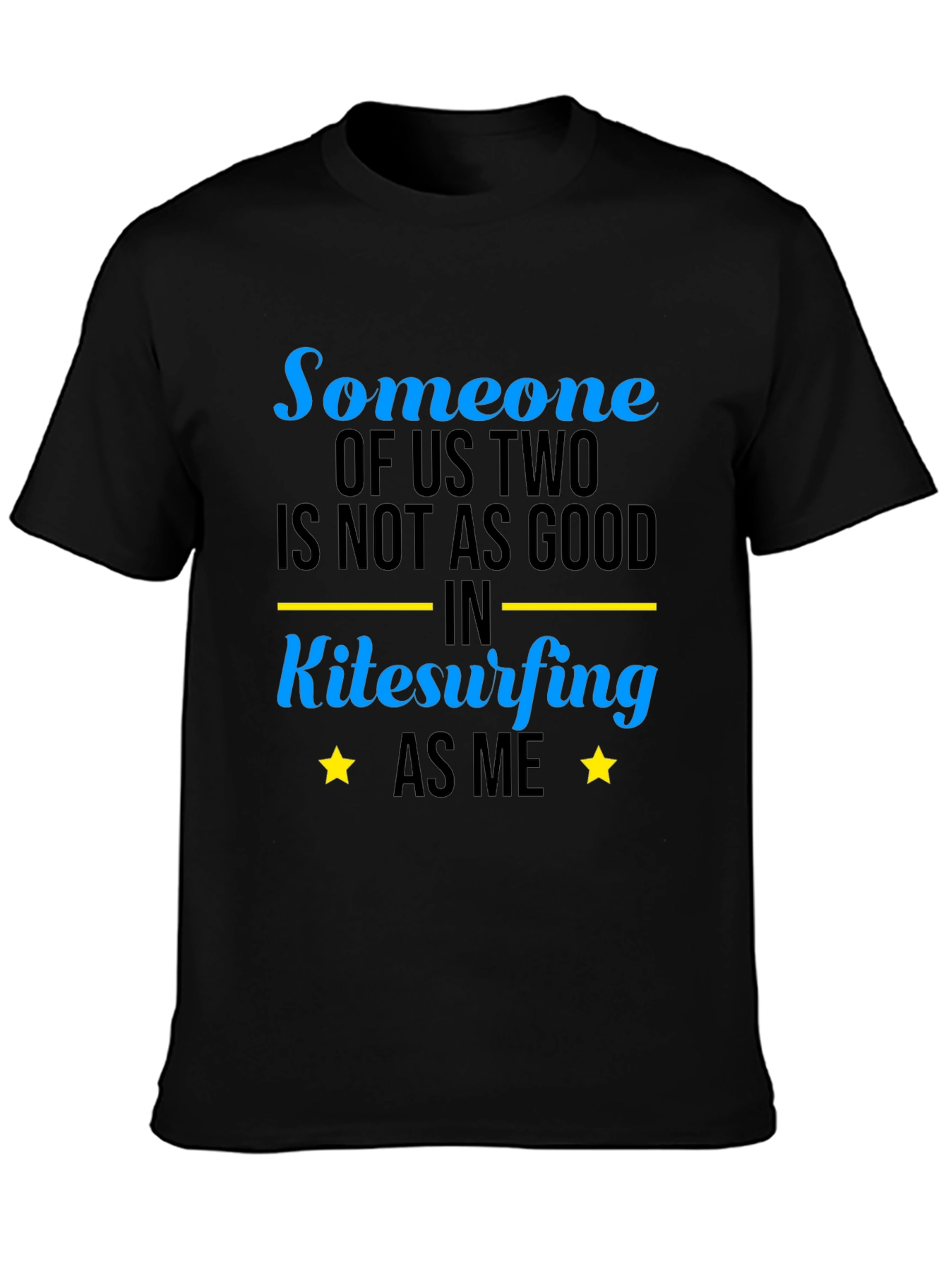 Black Funny Kitesurfing T-Shirt - "Someone Of Us Two" view 3