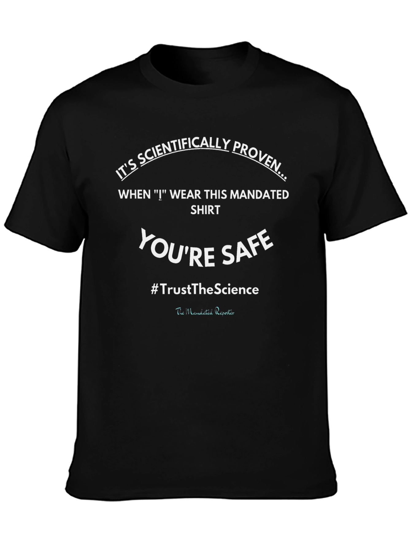 Black Scientifically Proven Safe T-Shirt view 3