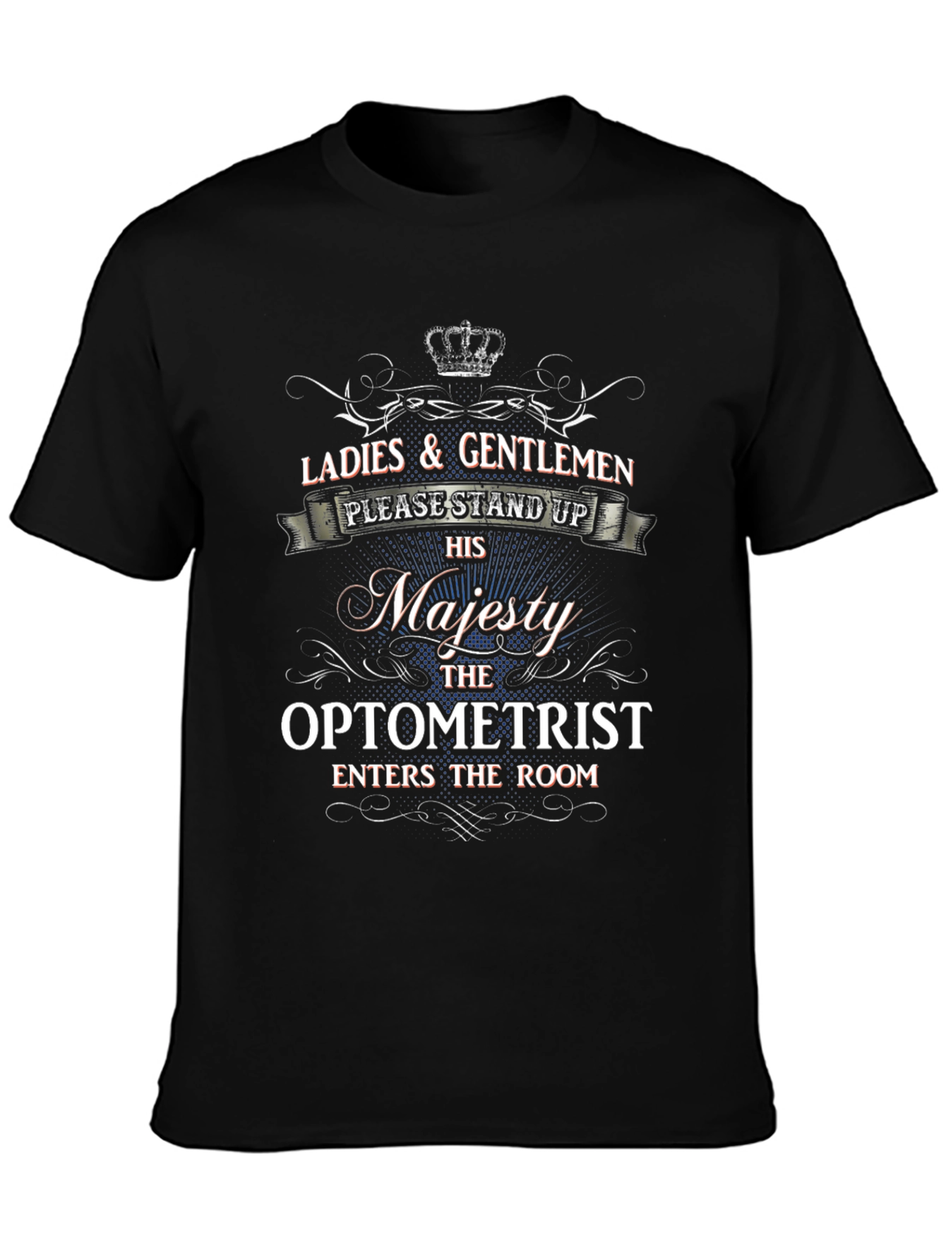 Black Optometrist His Majesty T-Shirt - Funny Gift view 3