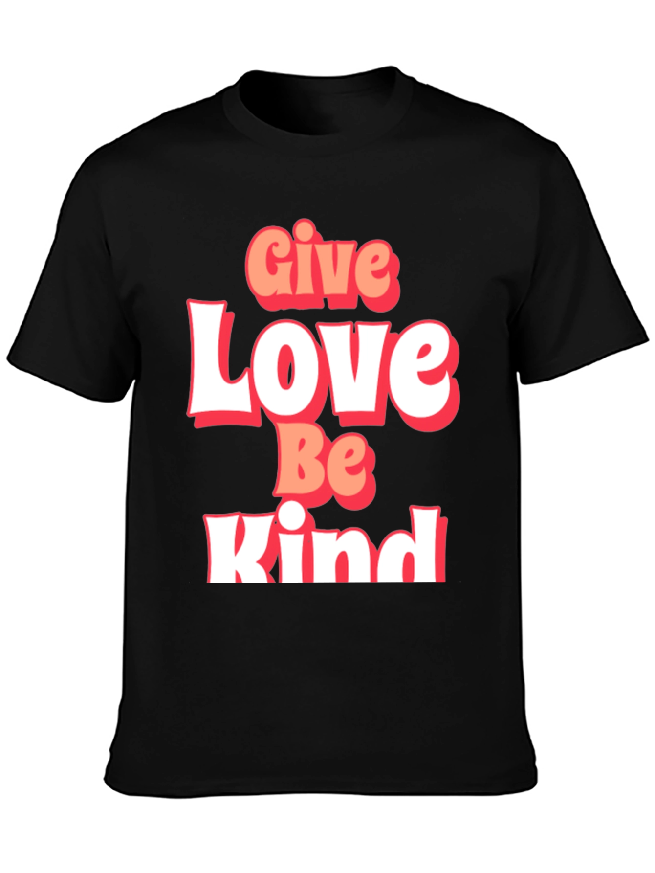 Black Give Love Be Kind Graphic T-Shirt view 3