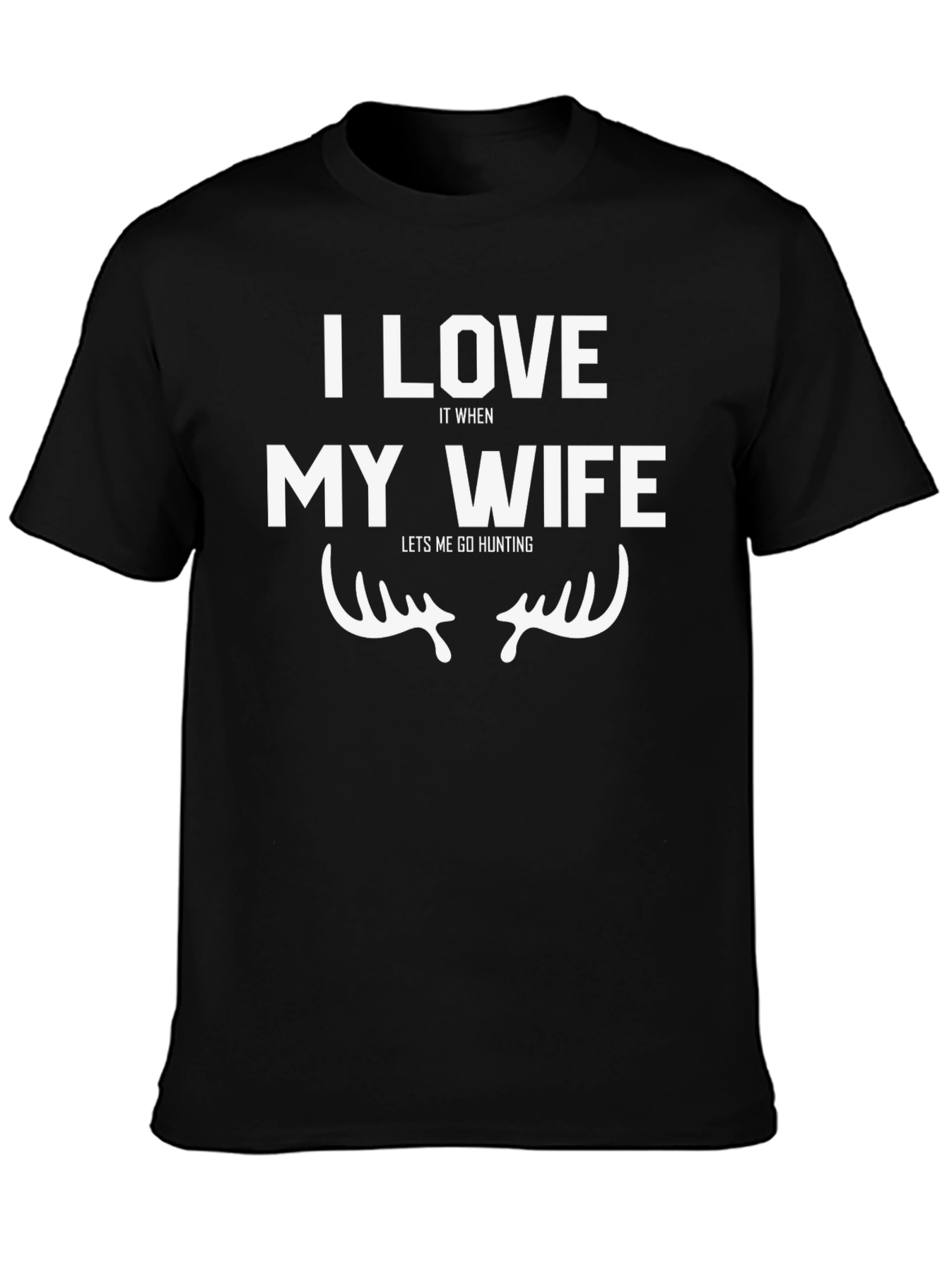 Black I Love My Wife Hunting T-Shirt - Funny Graphic Tee view 3