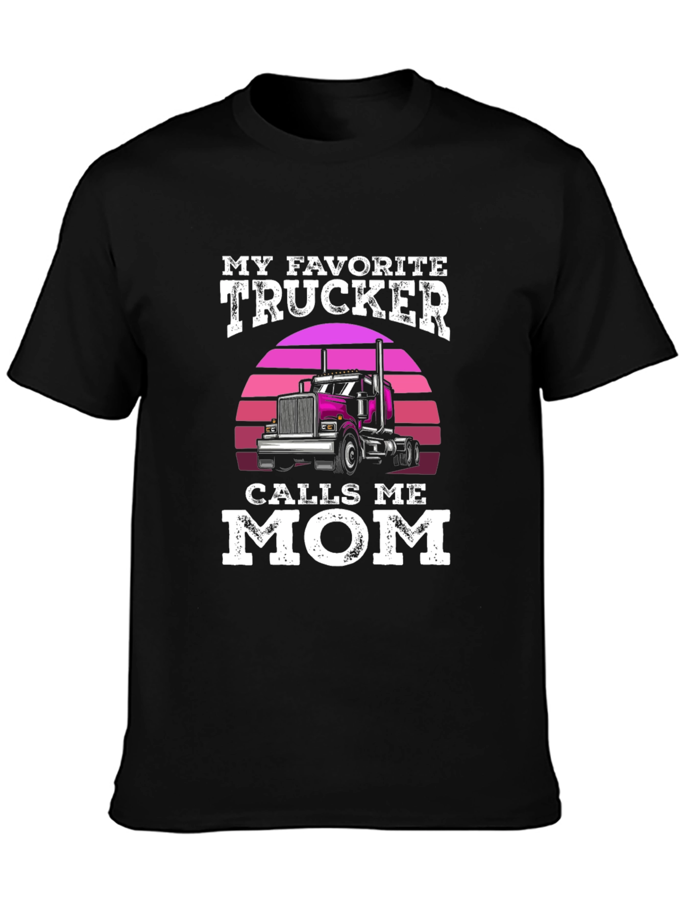 Black My Favorite Trucker Calls Me Mom T-Shirt view 3