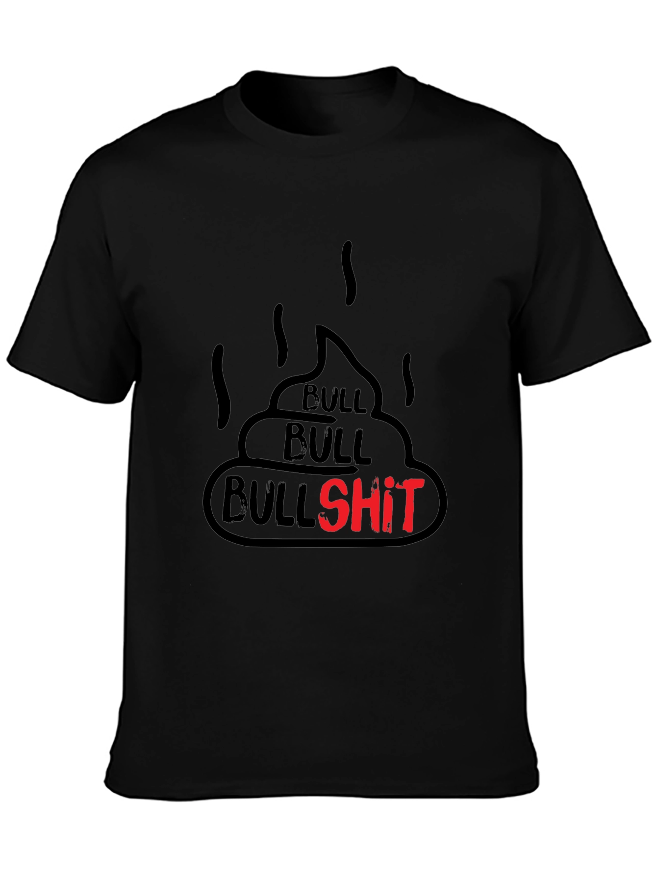 Black Bullshit Graphic Tee - Funny Humor Novelty T-Shirt view 3