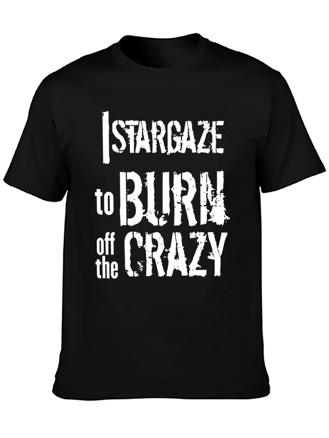 Black Stargaze to Burn Off the Crazy Graphic T-Shirt view 3