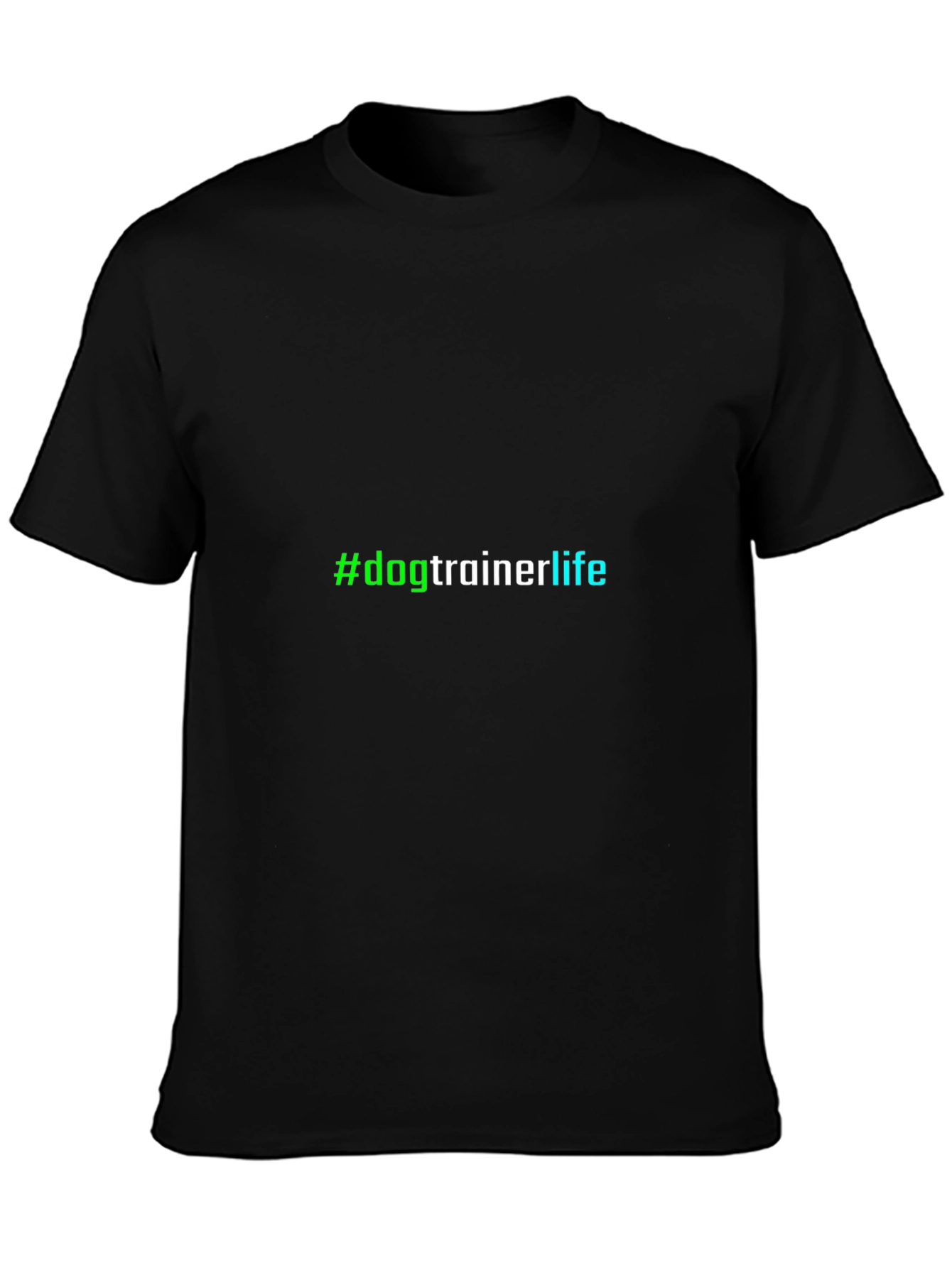 Black #dogtrainerlife Black T-Shirt - Unisex Design view 3