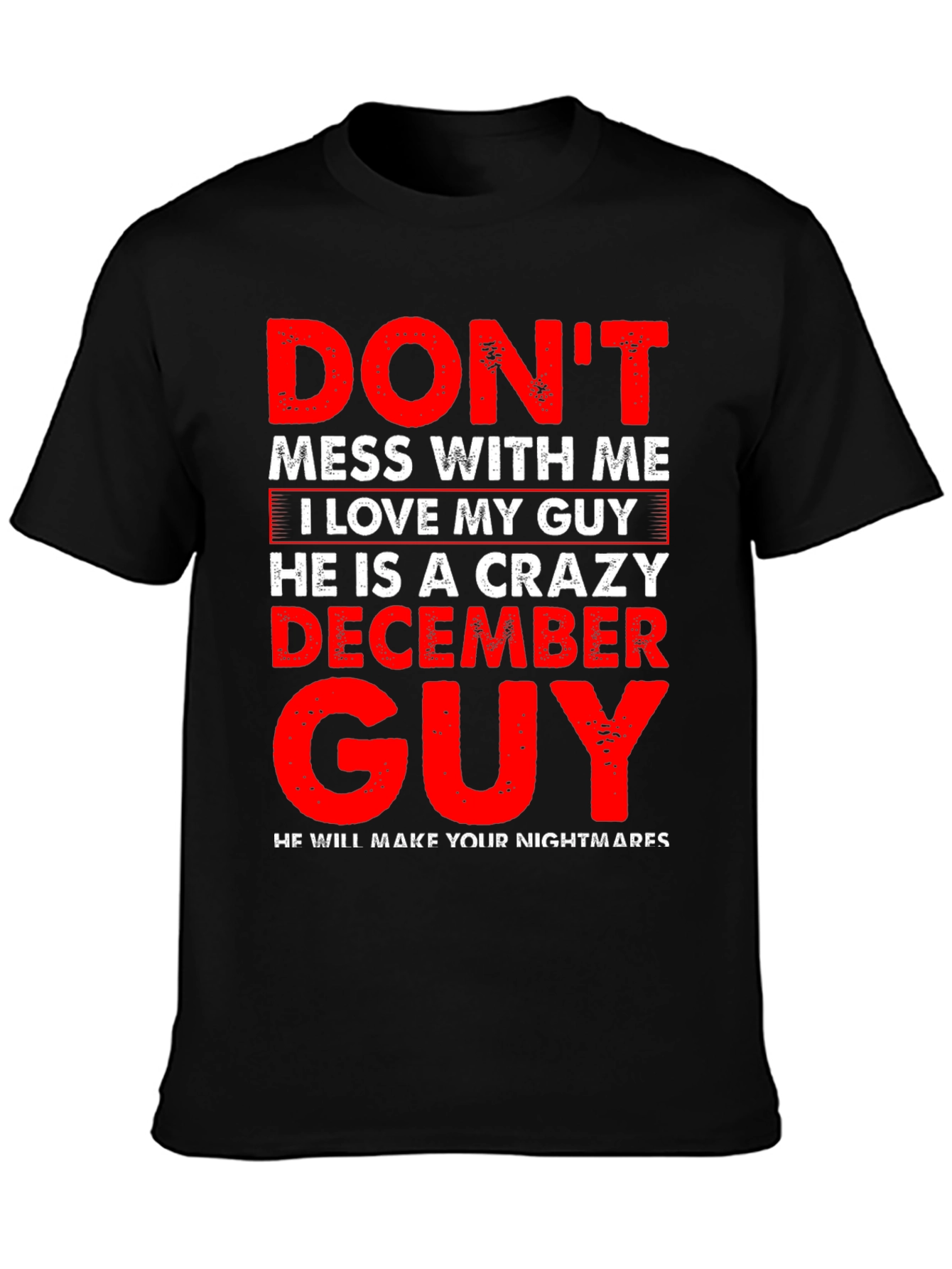 Black Crazy December Guy Graphic Tee - Don't Mess With Me T-Shirt view 3