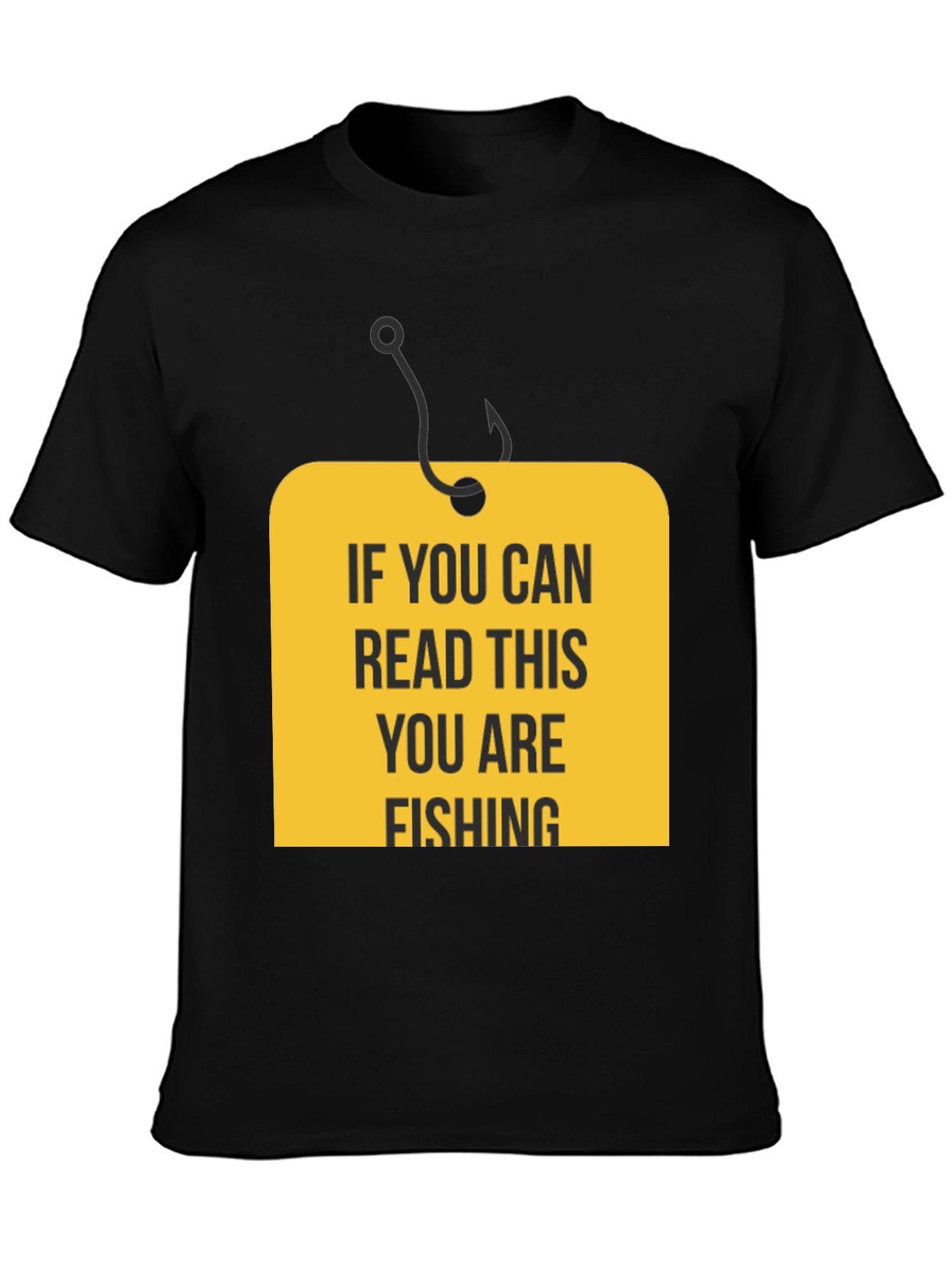 Black If You Can Read This You Are Fishing Black T-Shirt view 3
