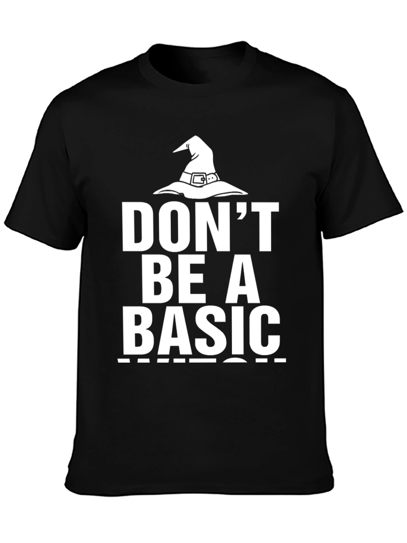 Black Don't Be A Basic Witch T-Shirt view 3