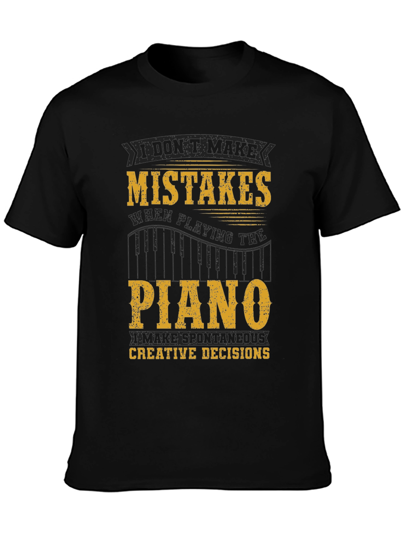 Black Funny Piano T-Shirt - I Don't Make Mistakes! view 3