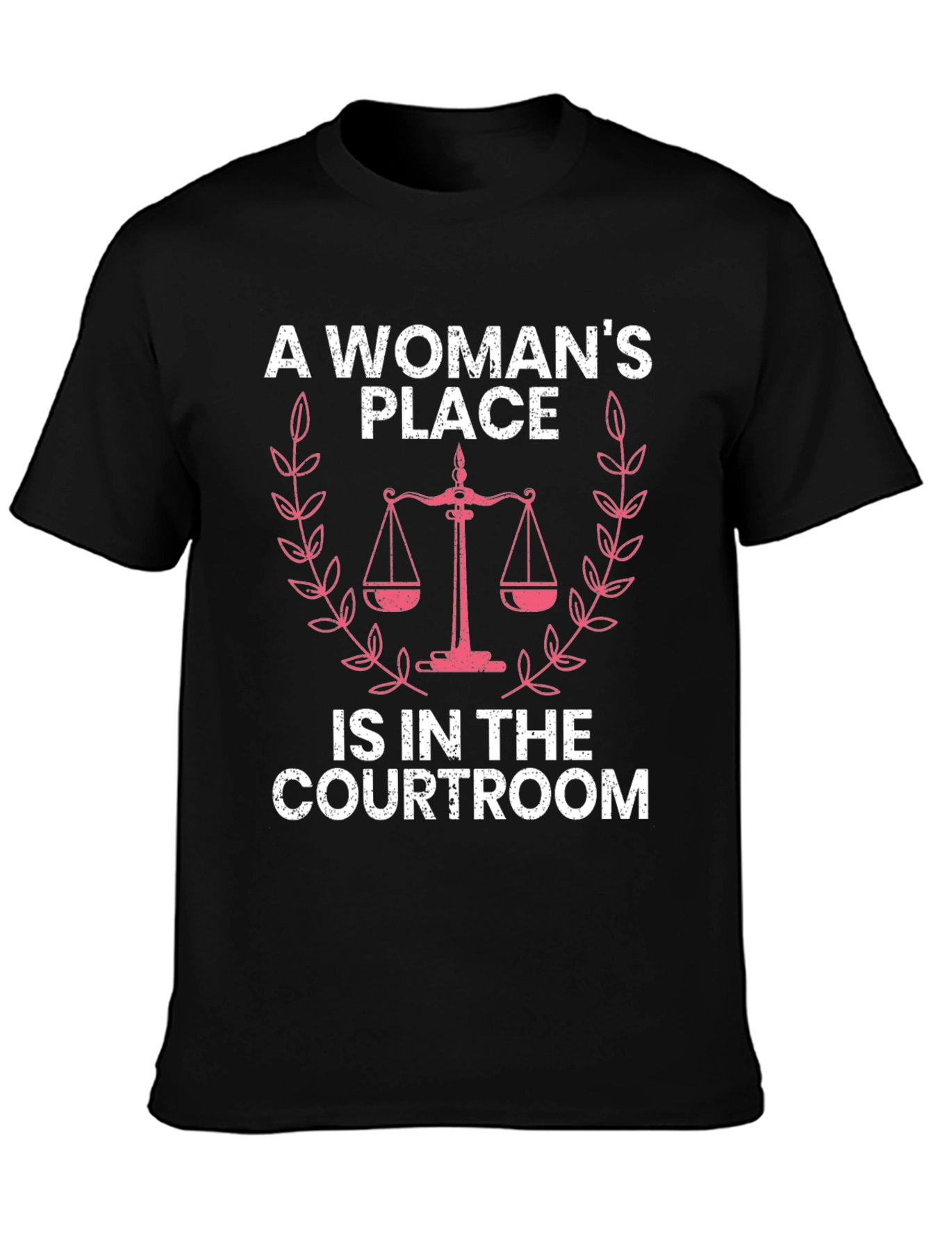 A Woman's Place T-Shirt - Courtroom Design - 3