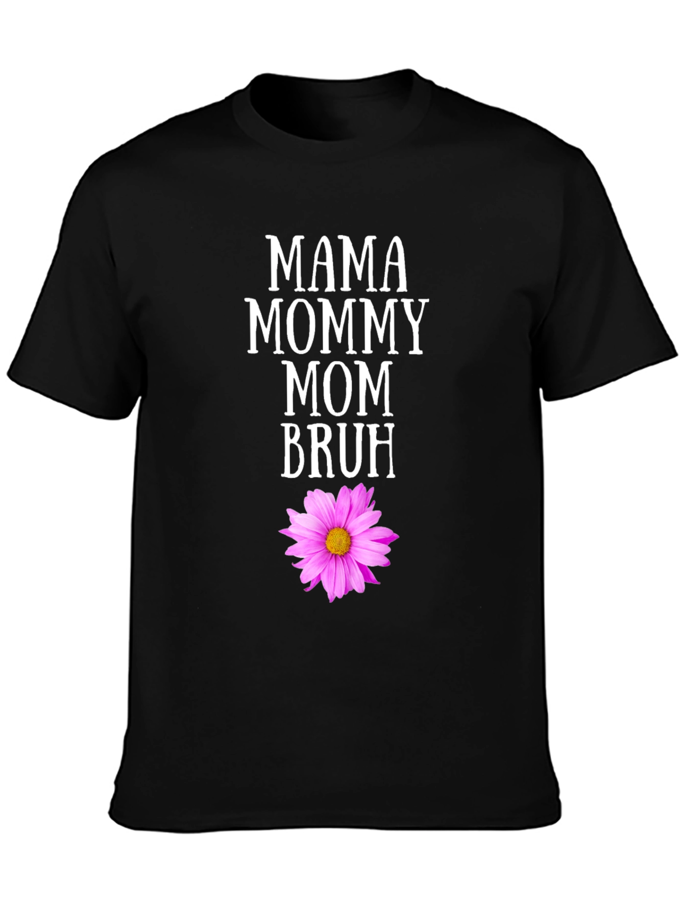 Black Mama Mommy Mom Bruh T-Shirt with Flower Graphic view 3