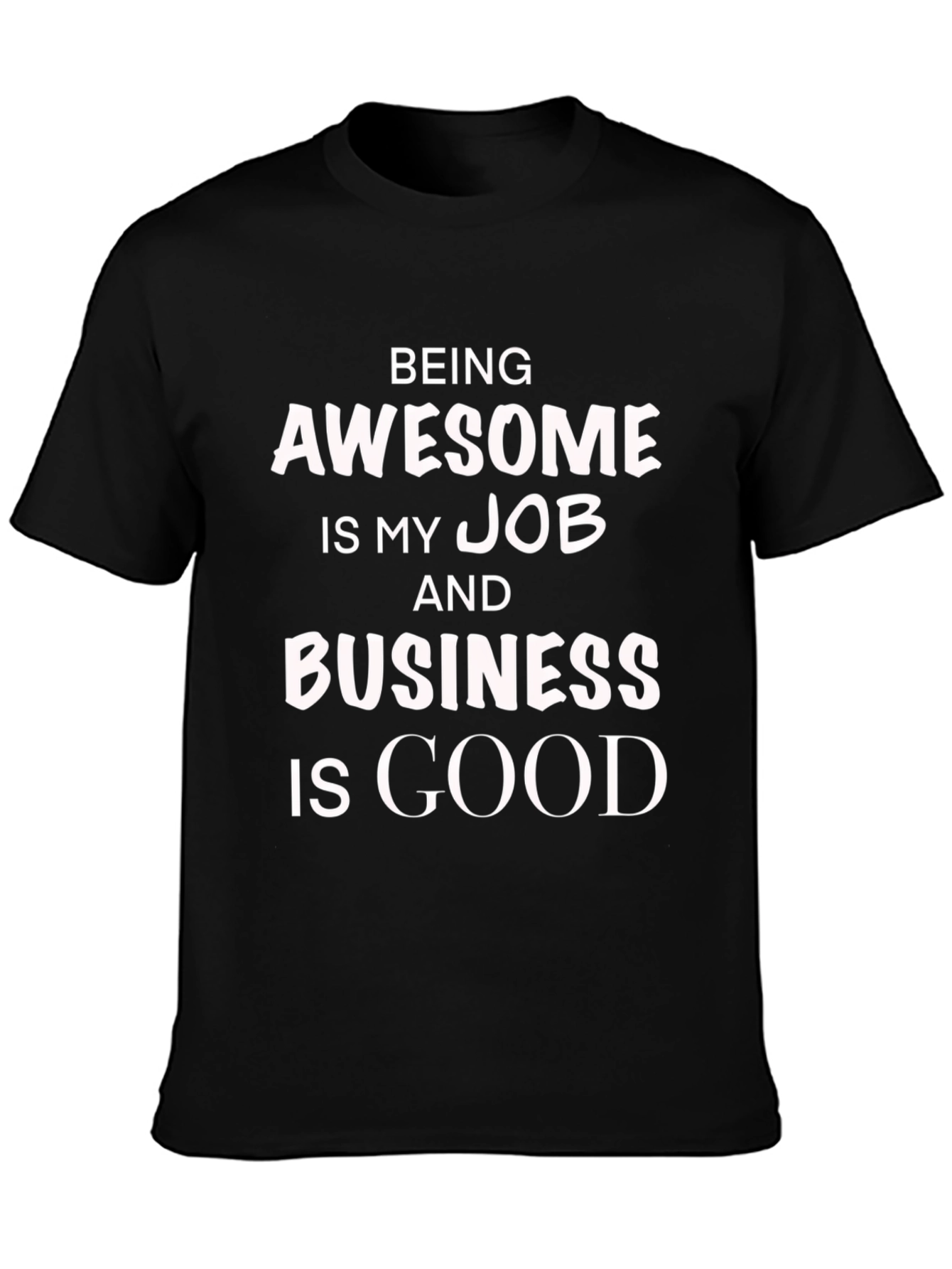 Black Being Awesome Job T-Shirt view 3