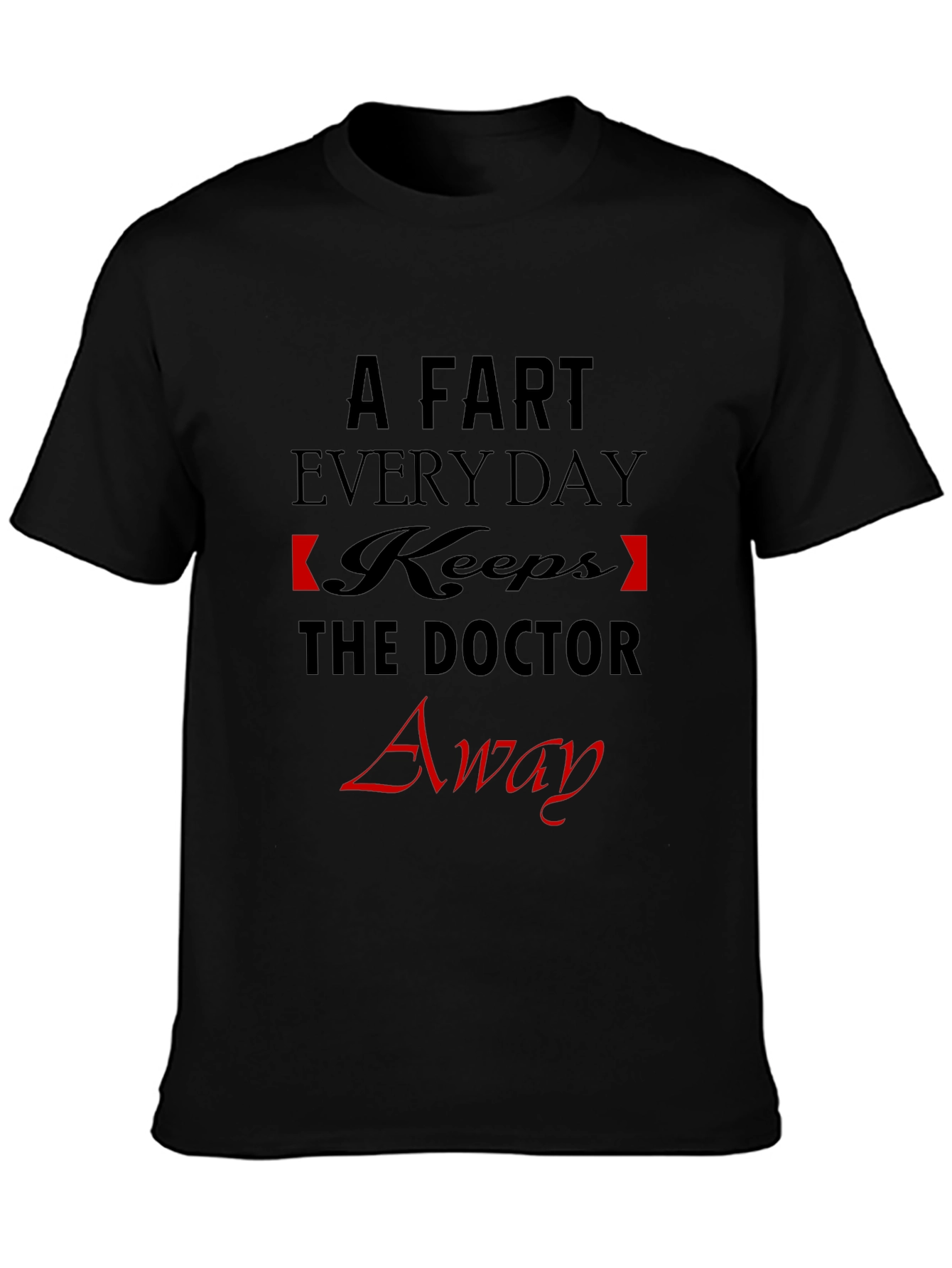 Black Funny 'A Fart Every Day' Graphic T-Shirt view 3