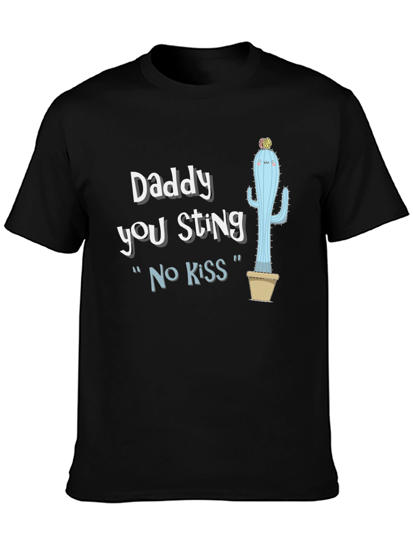 Black Daddy You Sting T-Shirt - Funny Cactus Graphic Tee view 3