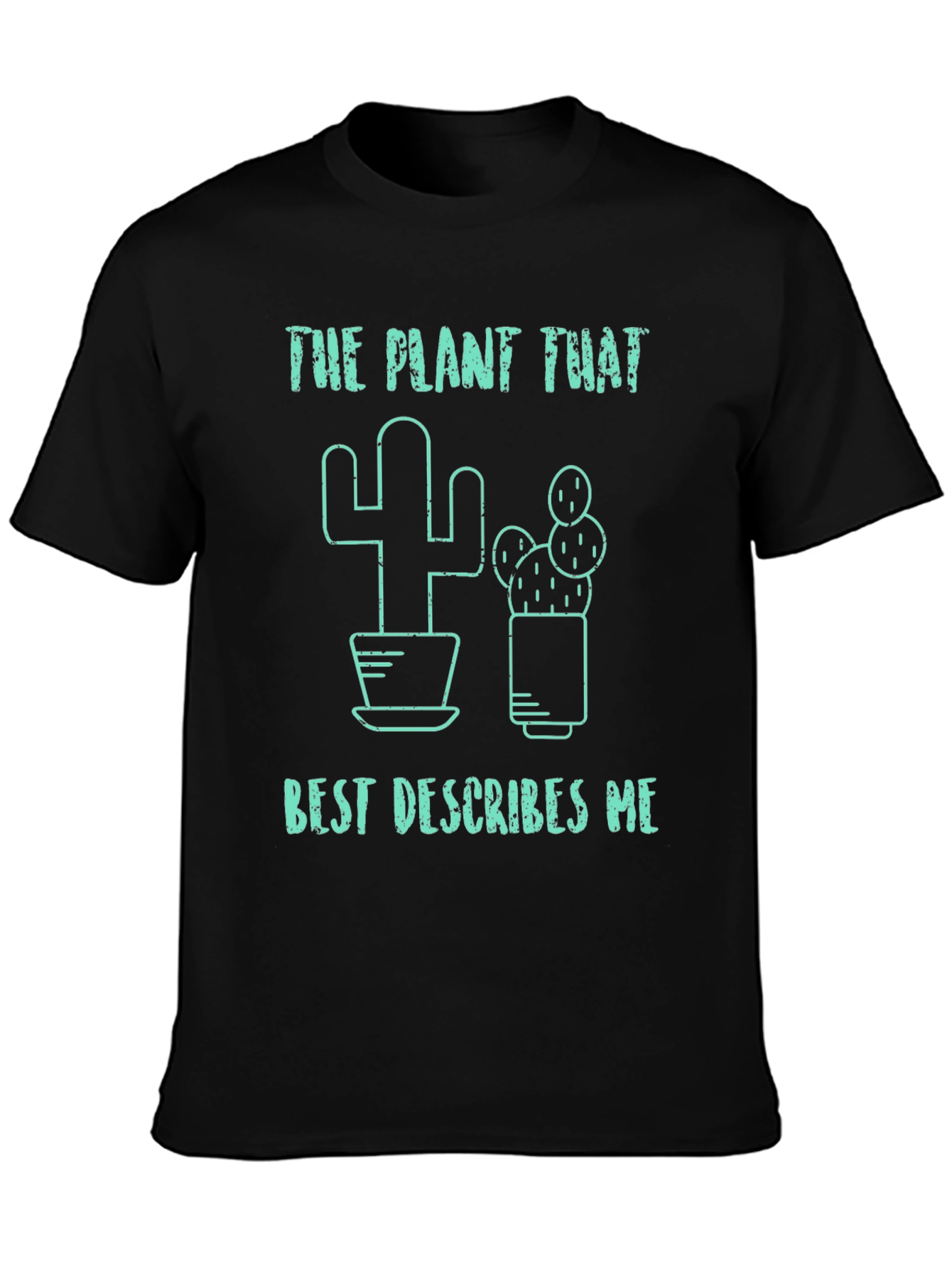 Black Cactus Graphic Tee - The Plant That Best Describes Me view 3