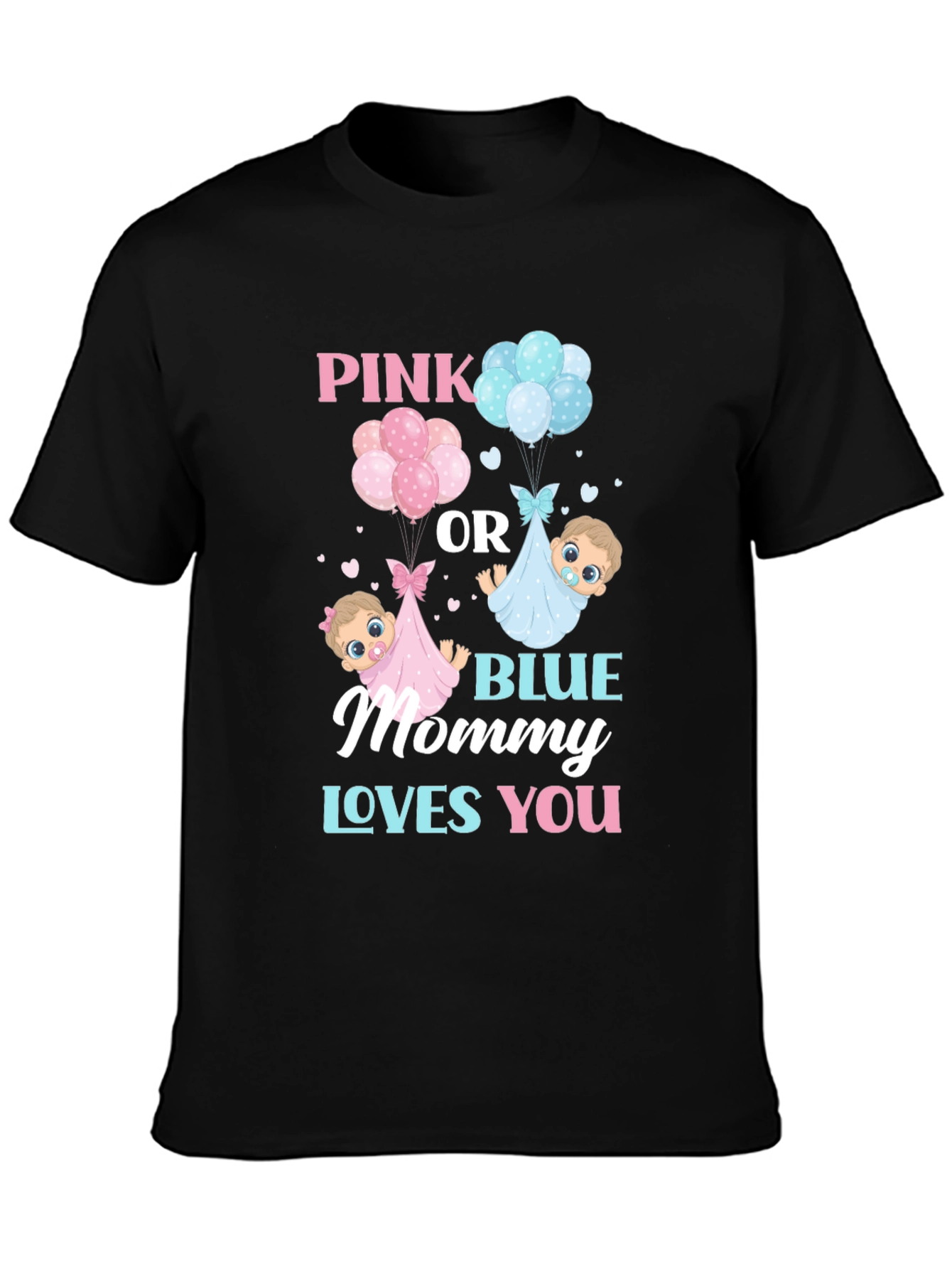 Pink or Blue Mommy Loves You Gender Reveal T-Shirt - 3