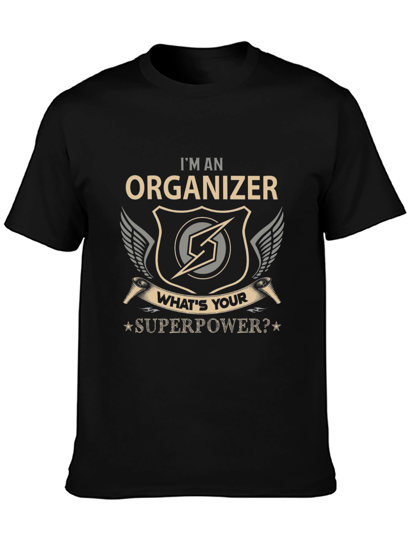 Black I'm An Organizer, What's Your Superpower T-Shirt view 3