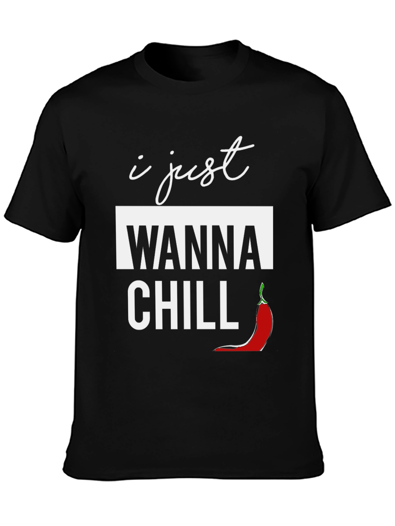 Black I Just Wanna Chill Graphic T-Shirt view 3