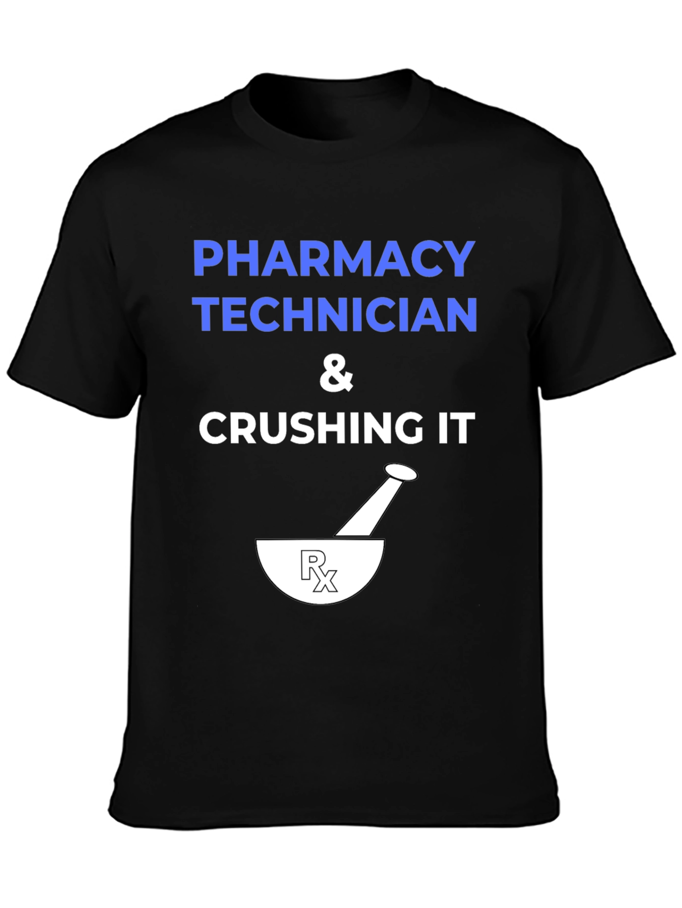 Black Pharmacy Technician Crushing It T-Shirt view 3