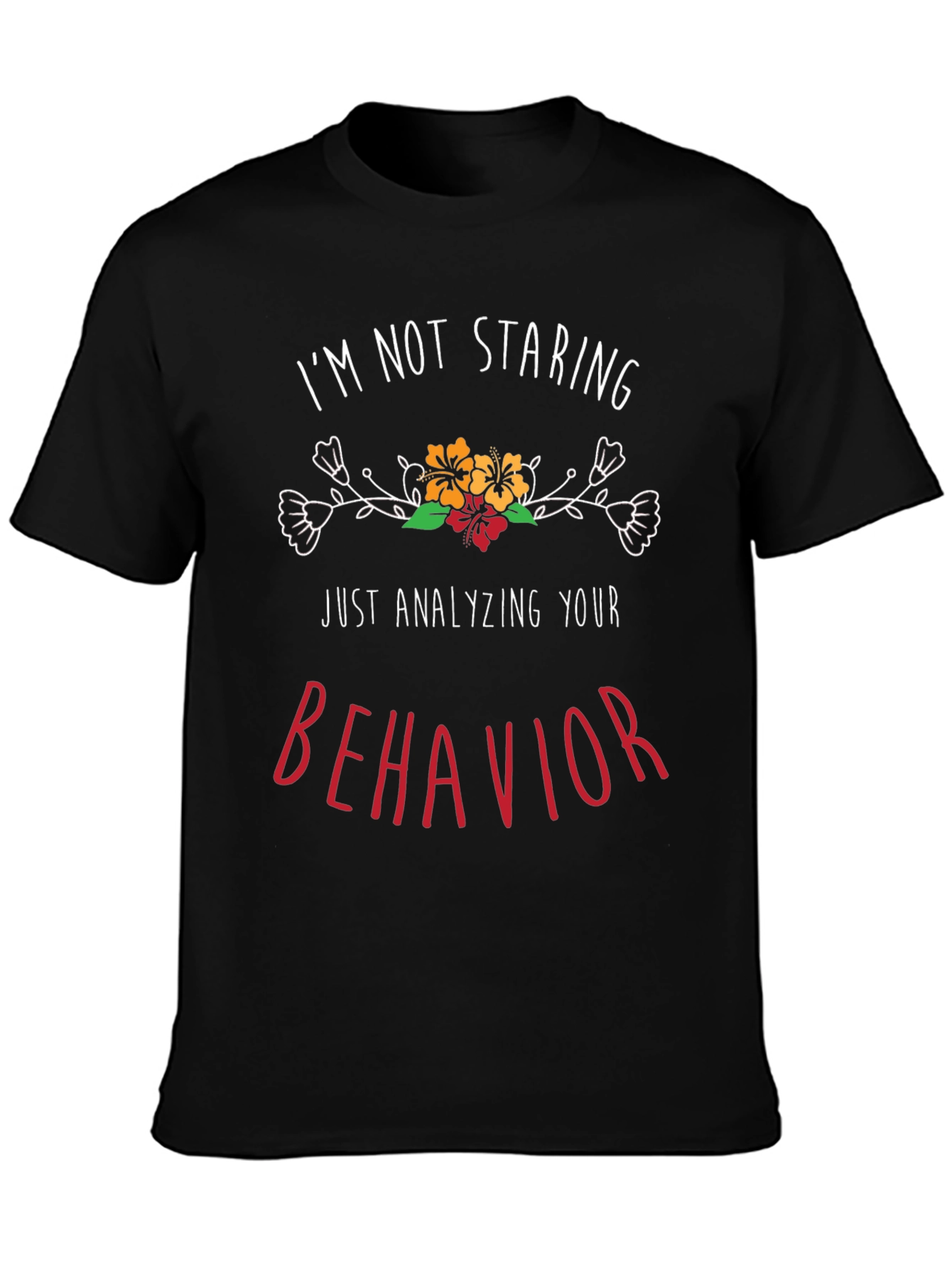 Black Analyzing Behavior Graphic Tee - Funny Statement Shirt view 3