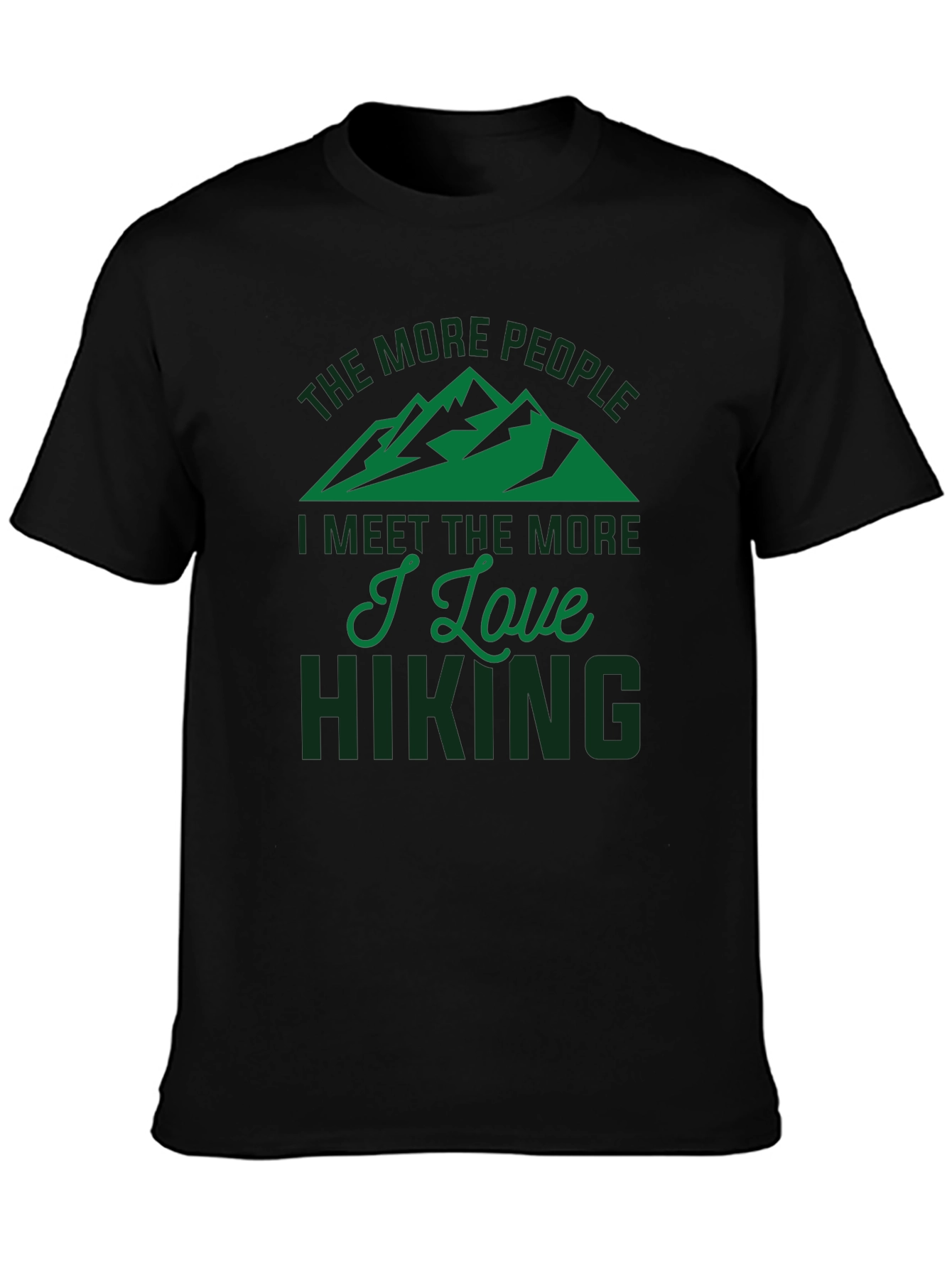 Black Hiking Lover T-Shirt - The More People I Meet view 3