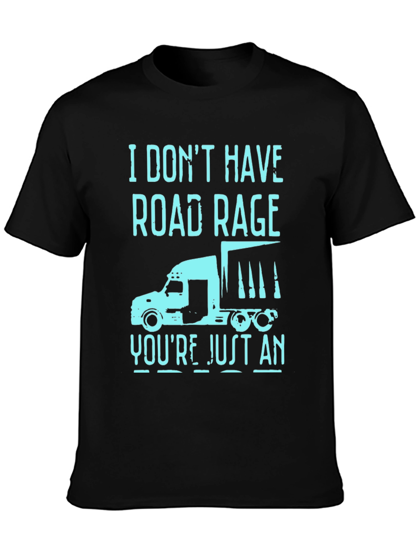 Black Trucker Humor T-Shirt - Road Rage Slogan view 3
