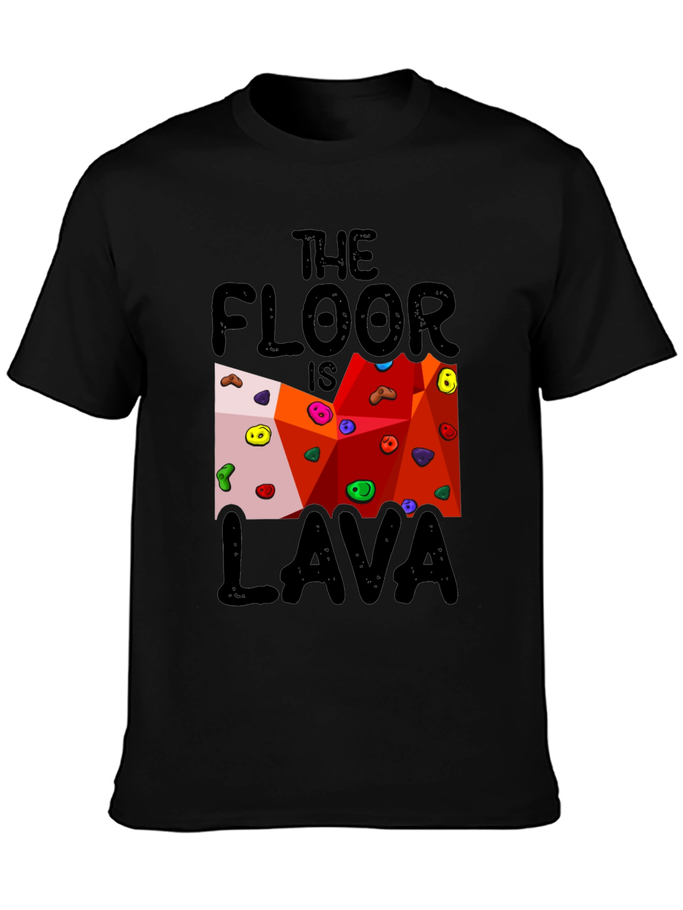 Black The Floor is Lava Climbing Wall Black T-Shirt view 3