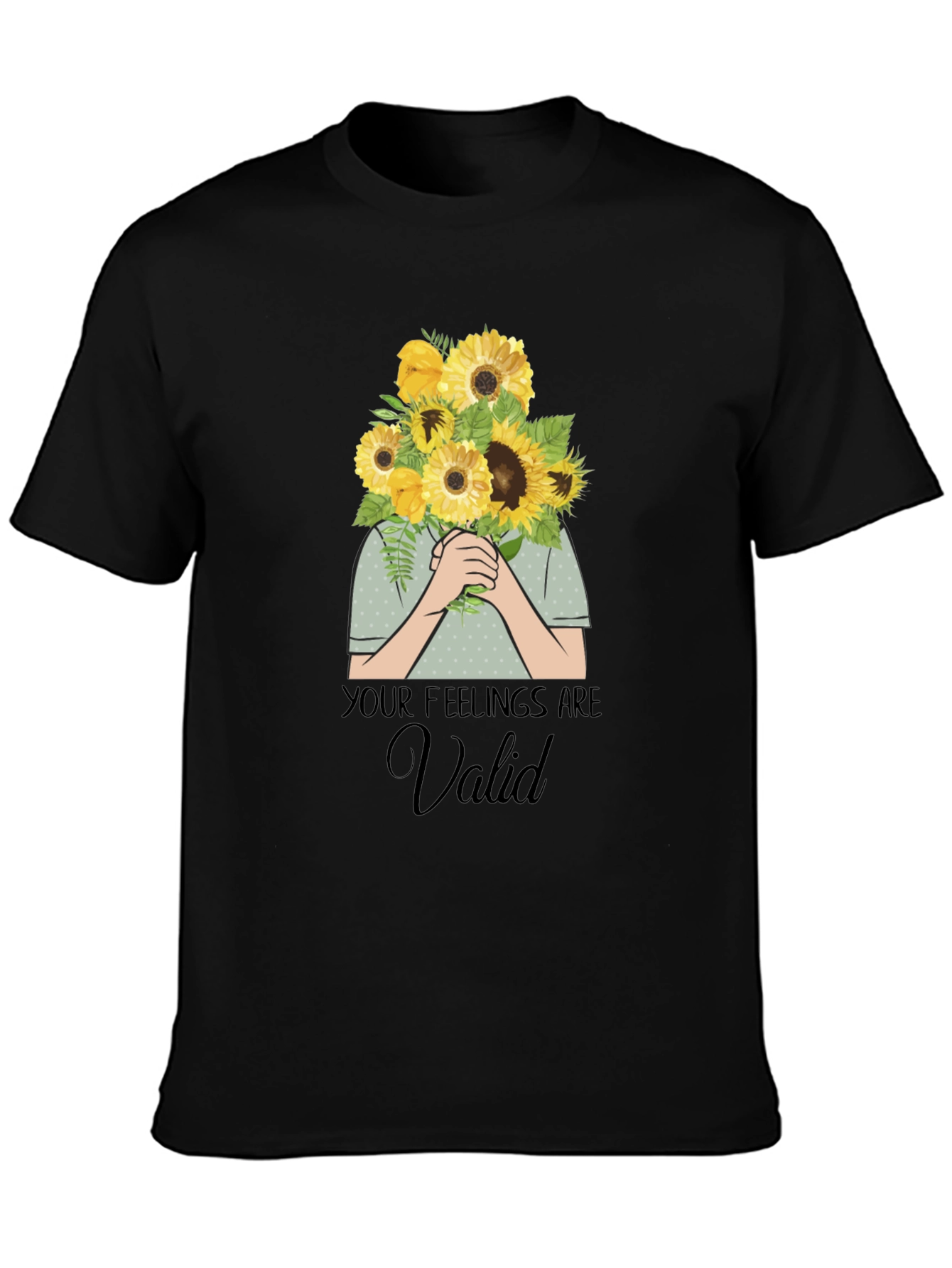 Black Your Feelings Are Valid T-Shirt - Sunflower Bouquet Graphic view 3