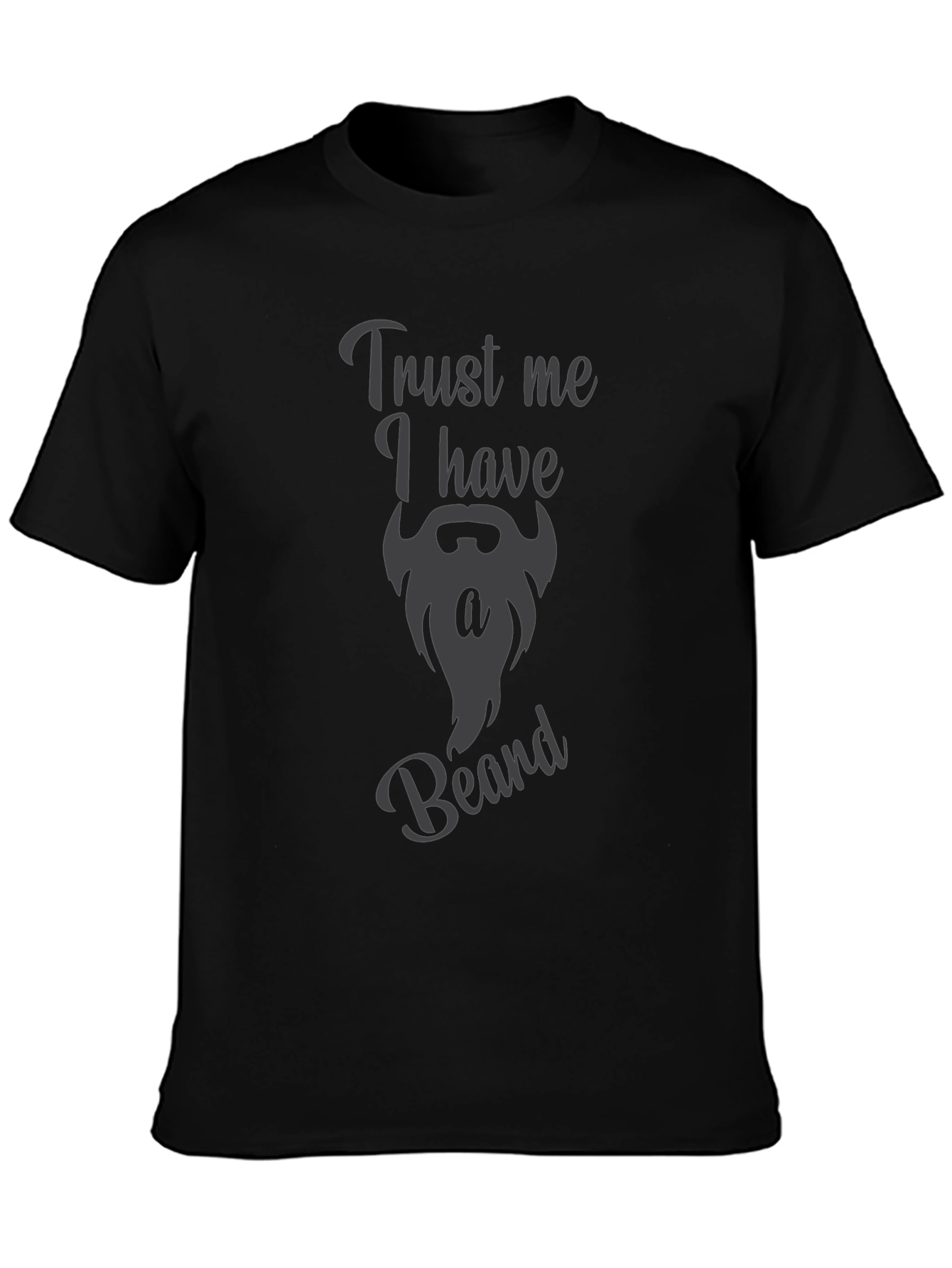 Black Trust Me I Have A Beard Funny Graphic Tee view 3