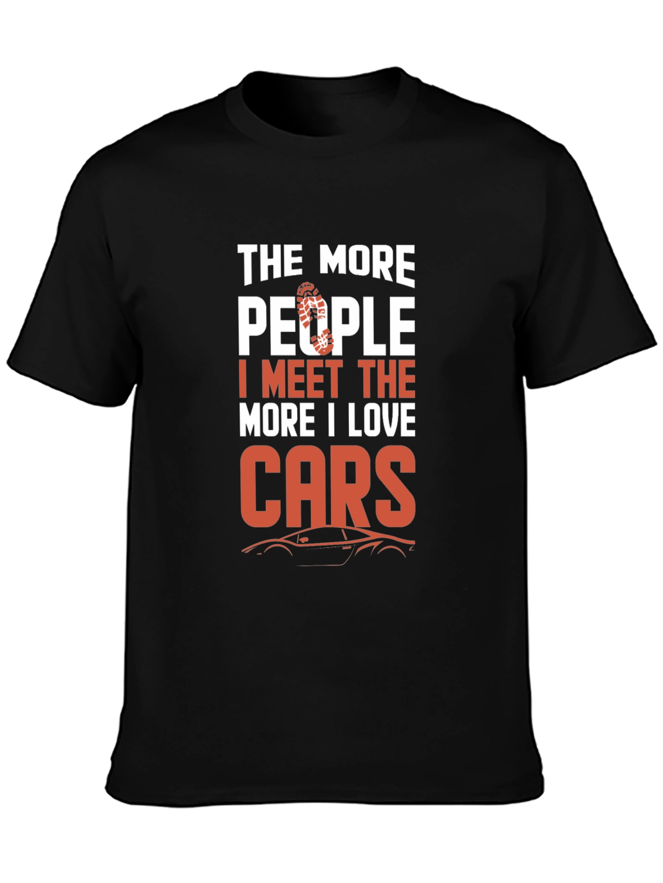Black The More People I Meet I Love Cars T-Shirt view 3