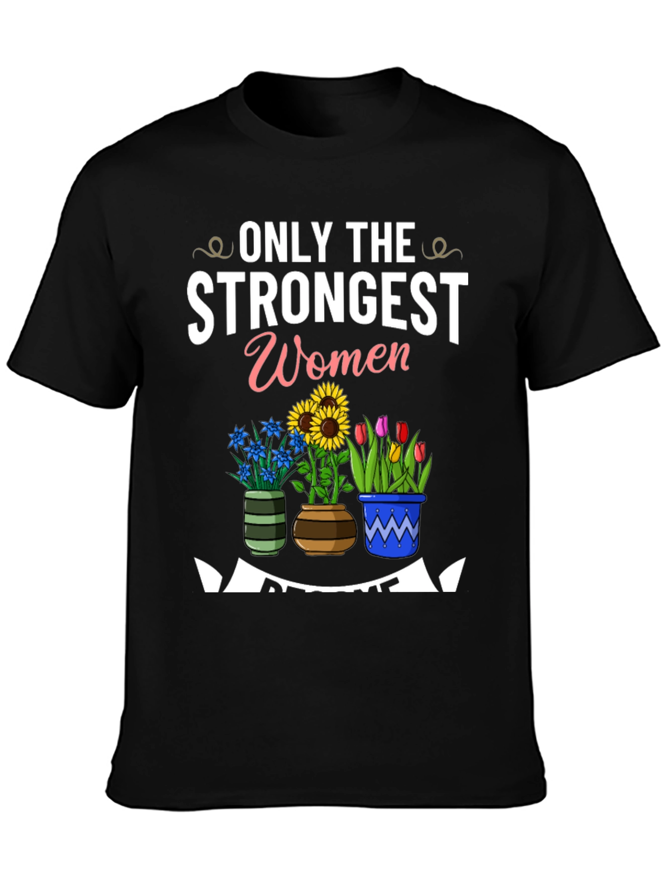 Black Strongest Women Awesome Flowers Black T-Shirt view 3