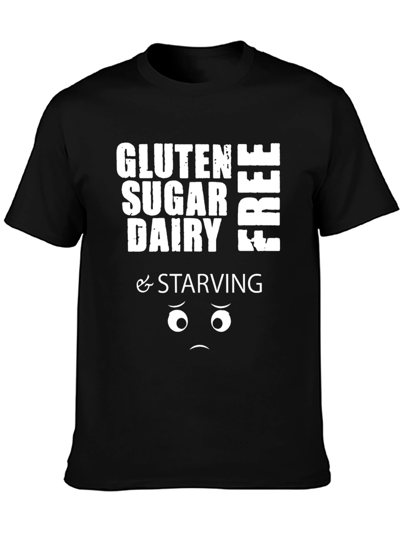 Gluten Sugar Dairy Free & Starving Graphic Tee - 3