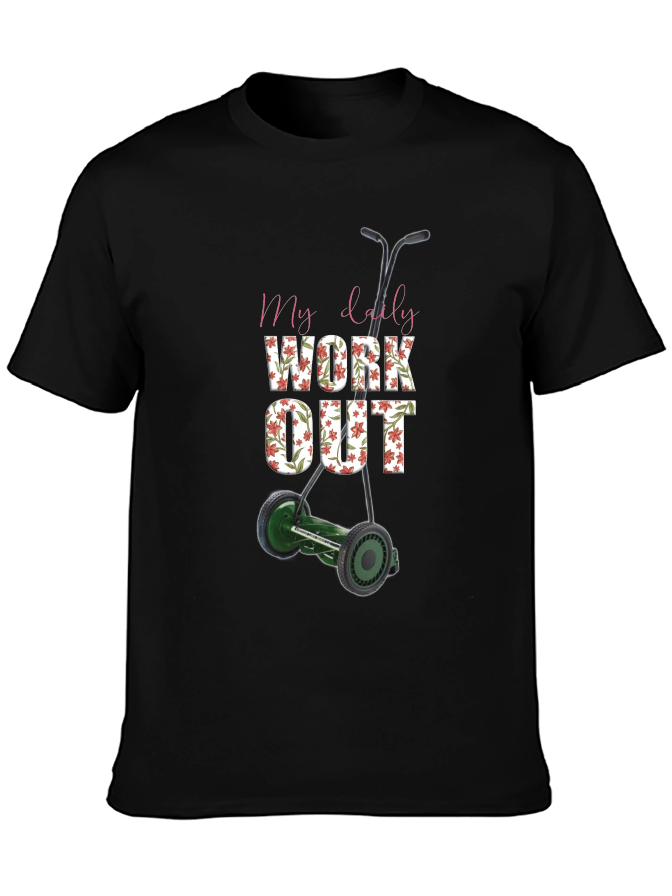 Black My Daily Workout T-Shirt - Unique Lawn Mower Design view 3