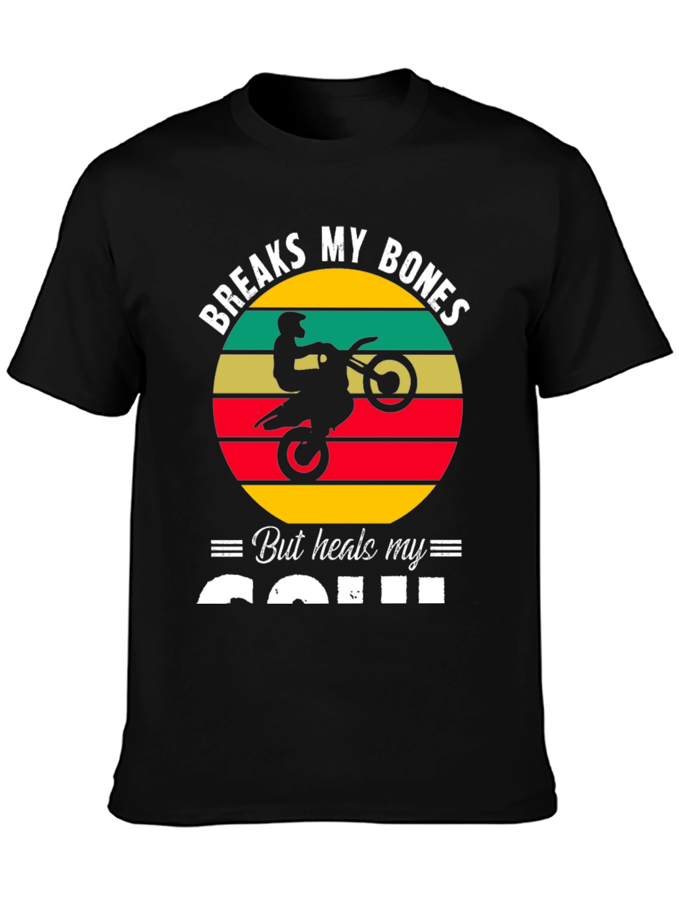 Black Breaks My Bones Heals My Soul Motocross T-Shirt view 3