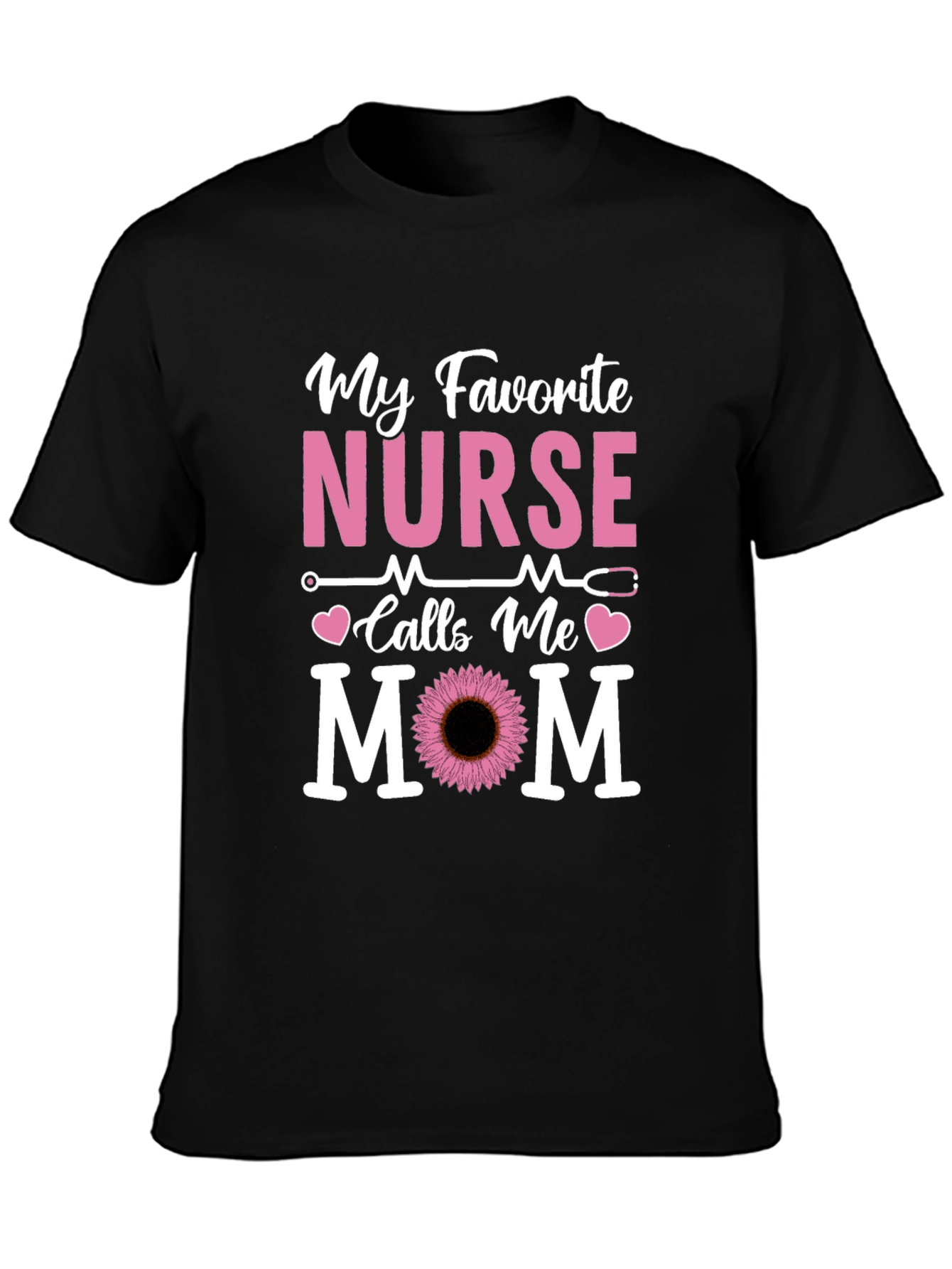 Black My Favorite Nurse Calls Me Mom T-Shirt view 3