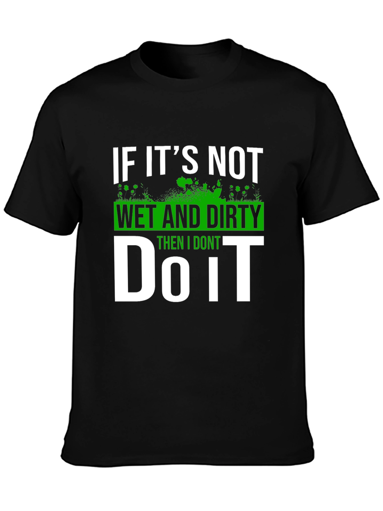 Black Wet and Dirty T-Shirt - Funny Graphic Tee view 3