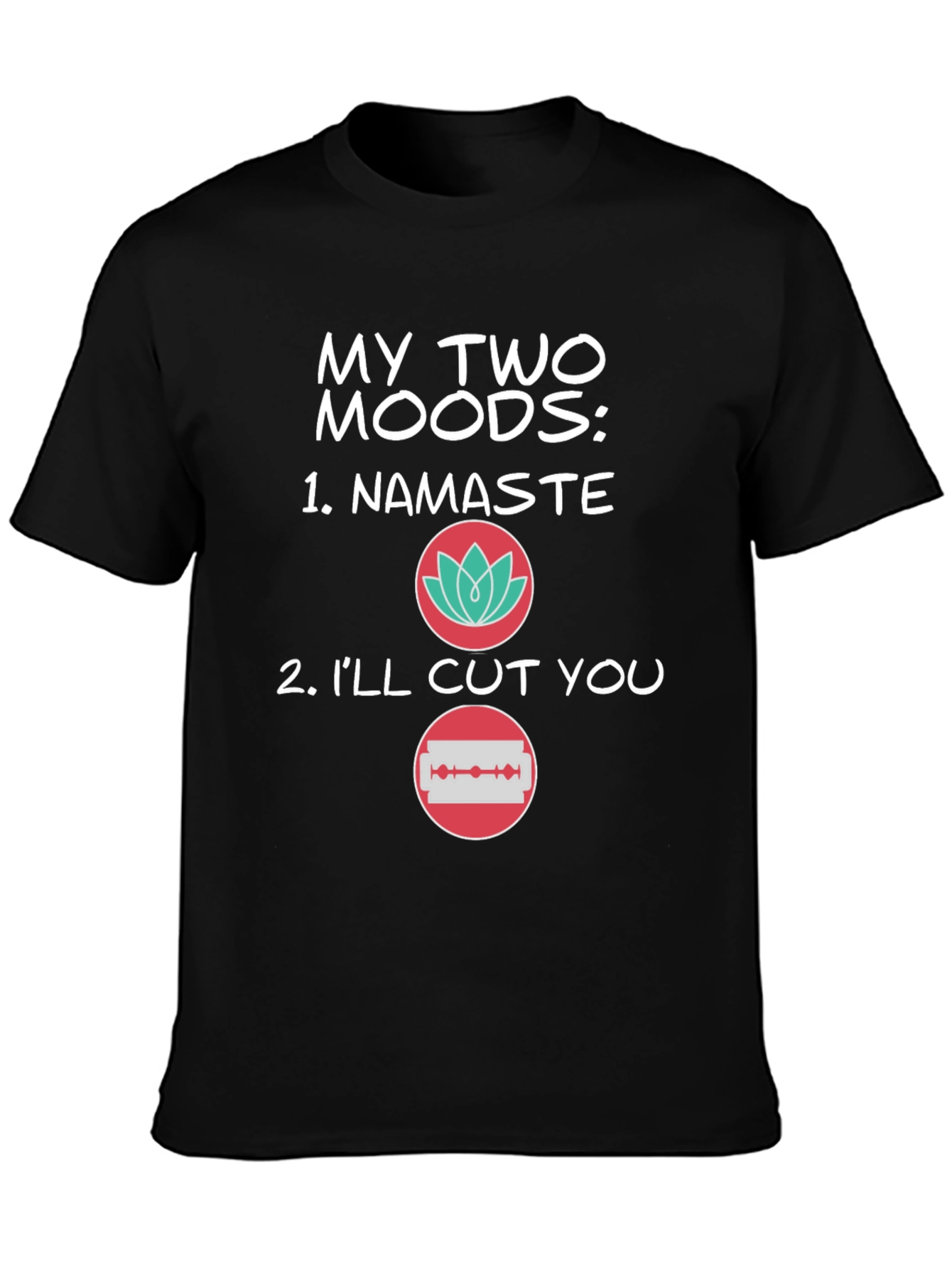 Black My Two Moods T-Shirt - Funny Graphic Tee view 3