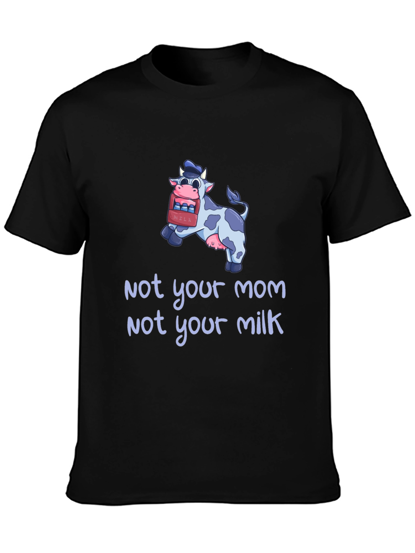 Black Not Your Mom, Not Your Milk Vegan T-Shirt view 3