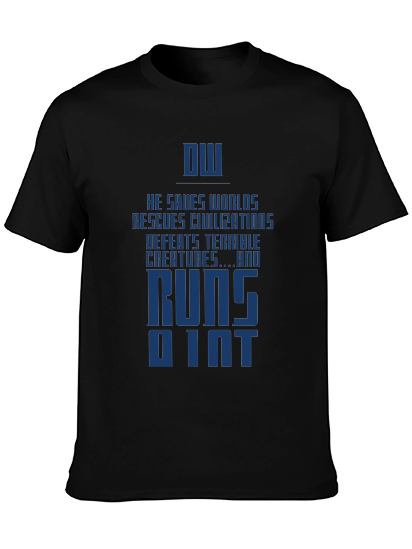 Black Humorous DW Quote Graphic T-Shirt view 3