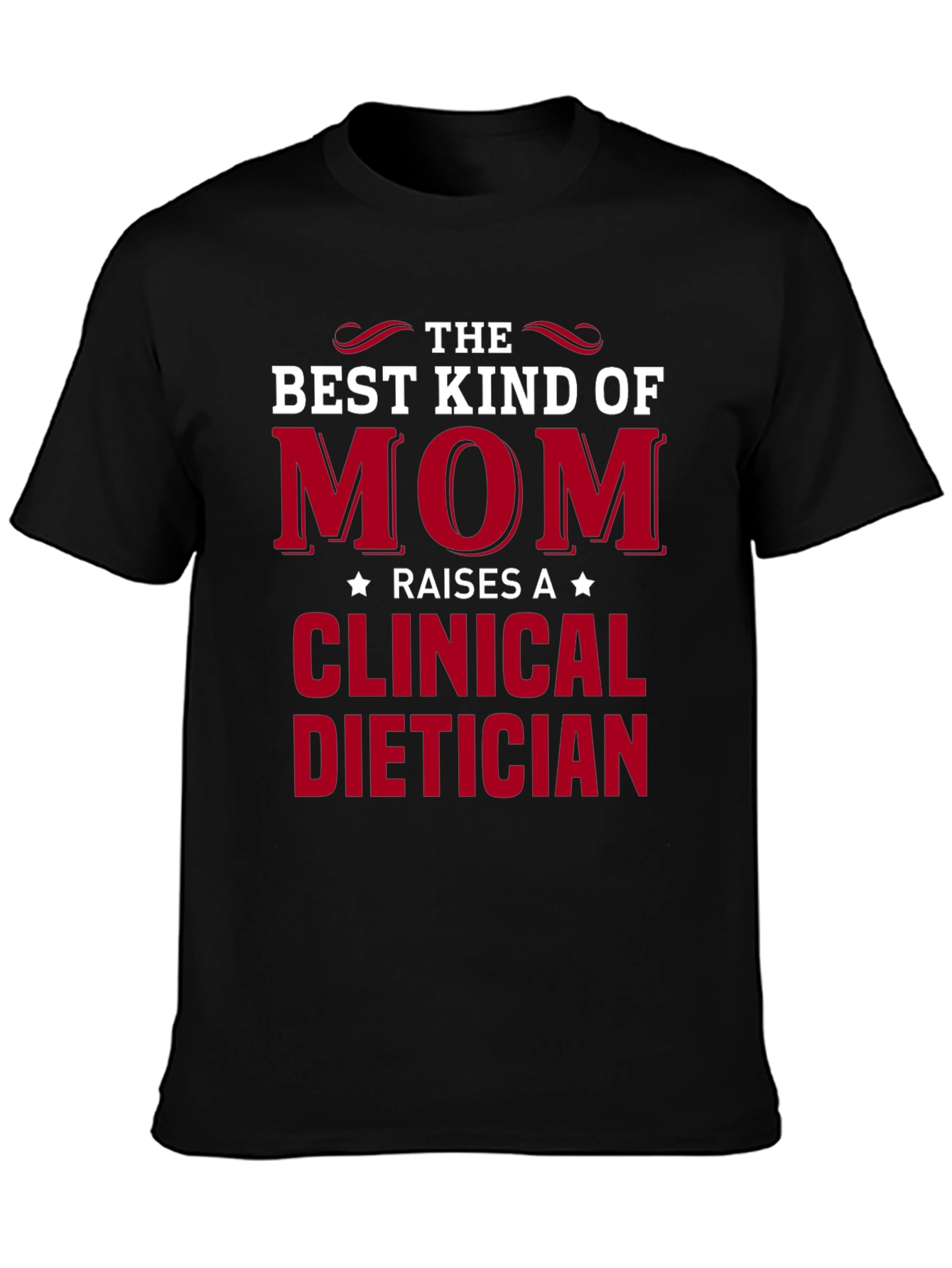 Black Best Kind of Mom Clinical Dietician T-Shirt view 3