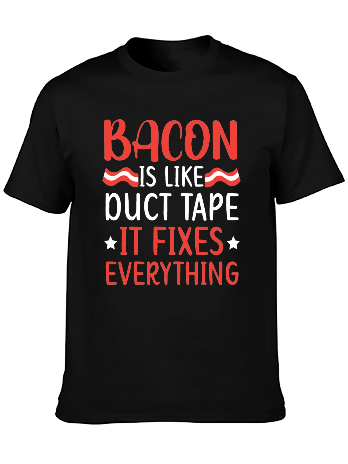 Bacon Duct Tape Fixes Everything Black Graphic Tee - 3