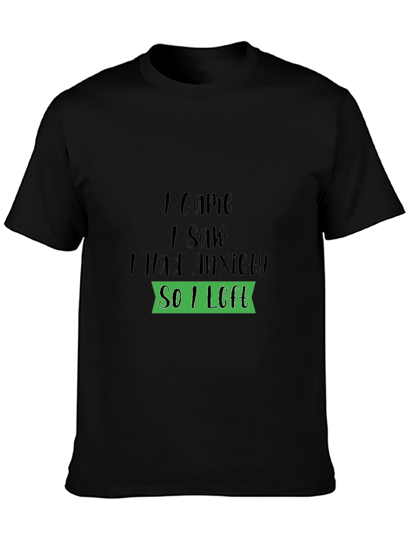Black Anxiety Humor Black T-Shirt view 3
