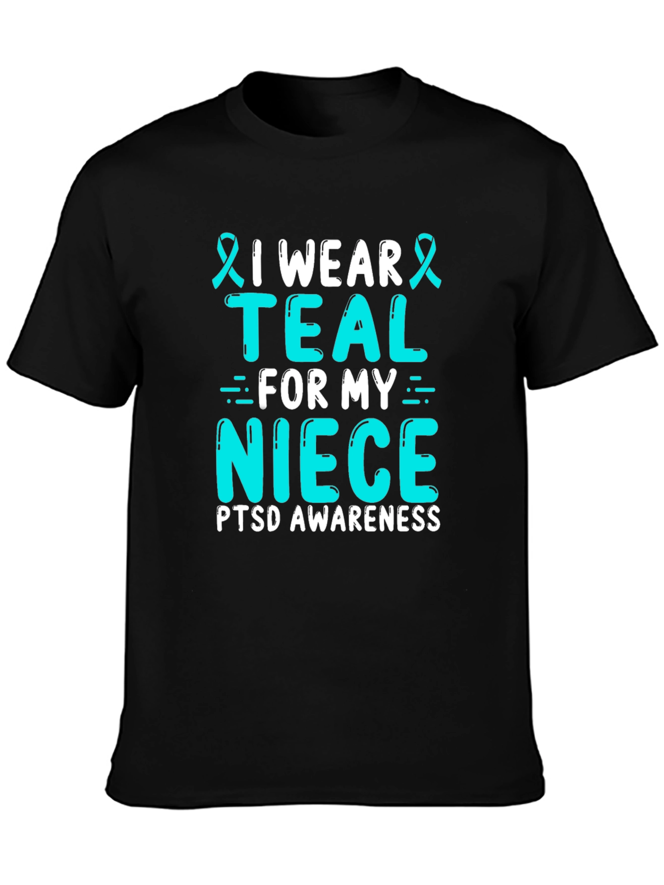 Teal for My Niece PTSD Awareness Tee - 3